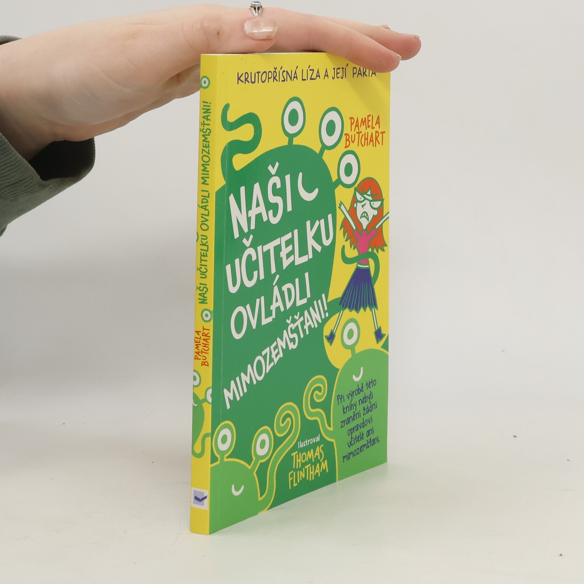 Pamela Butchart Naši učitelku ovládli mimozemšťani!