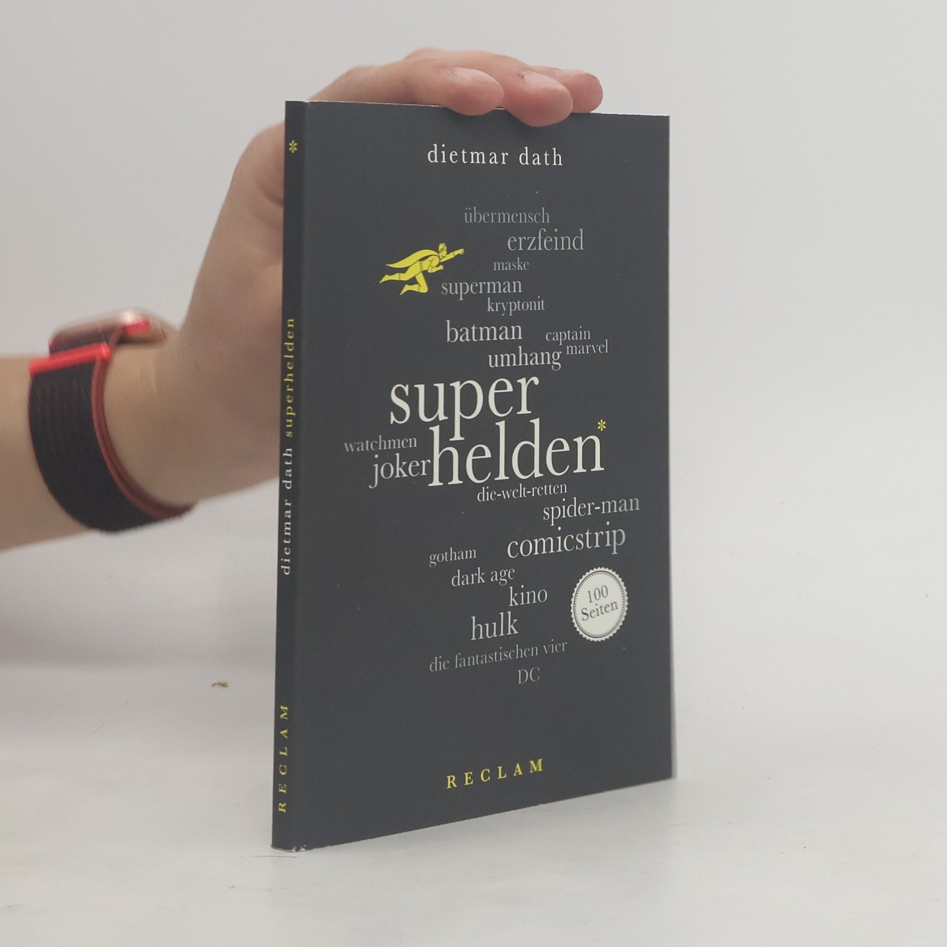 Dietmar Dath Superhelden. 100 Seiten