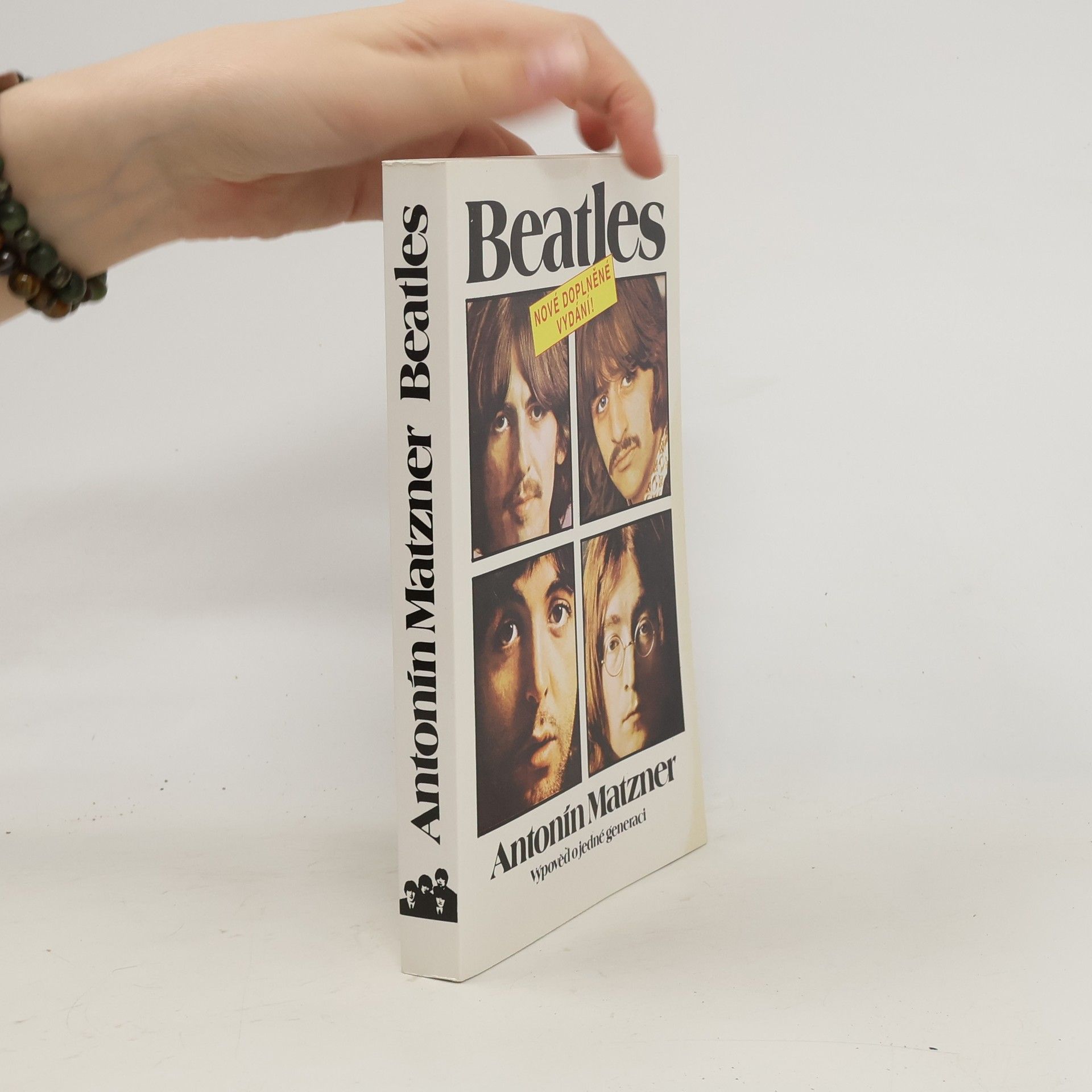 Antonín Matzner Beatles. Výpověď o jedné generaci