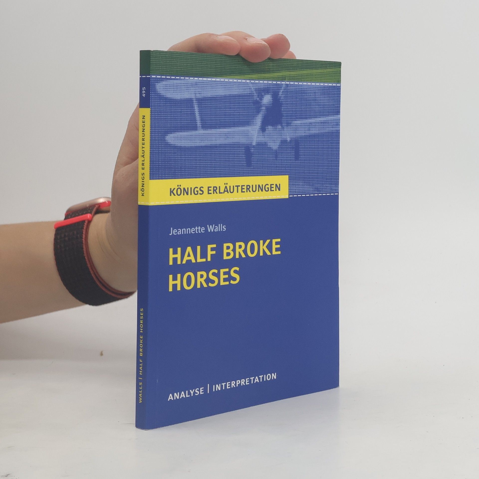 Sabine Hasenbach Jeannette Walls: Half Broke Horses