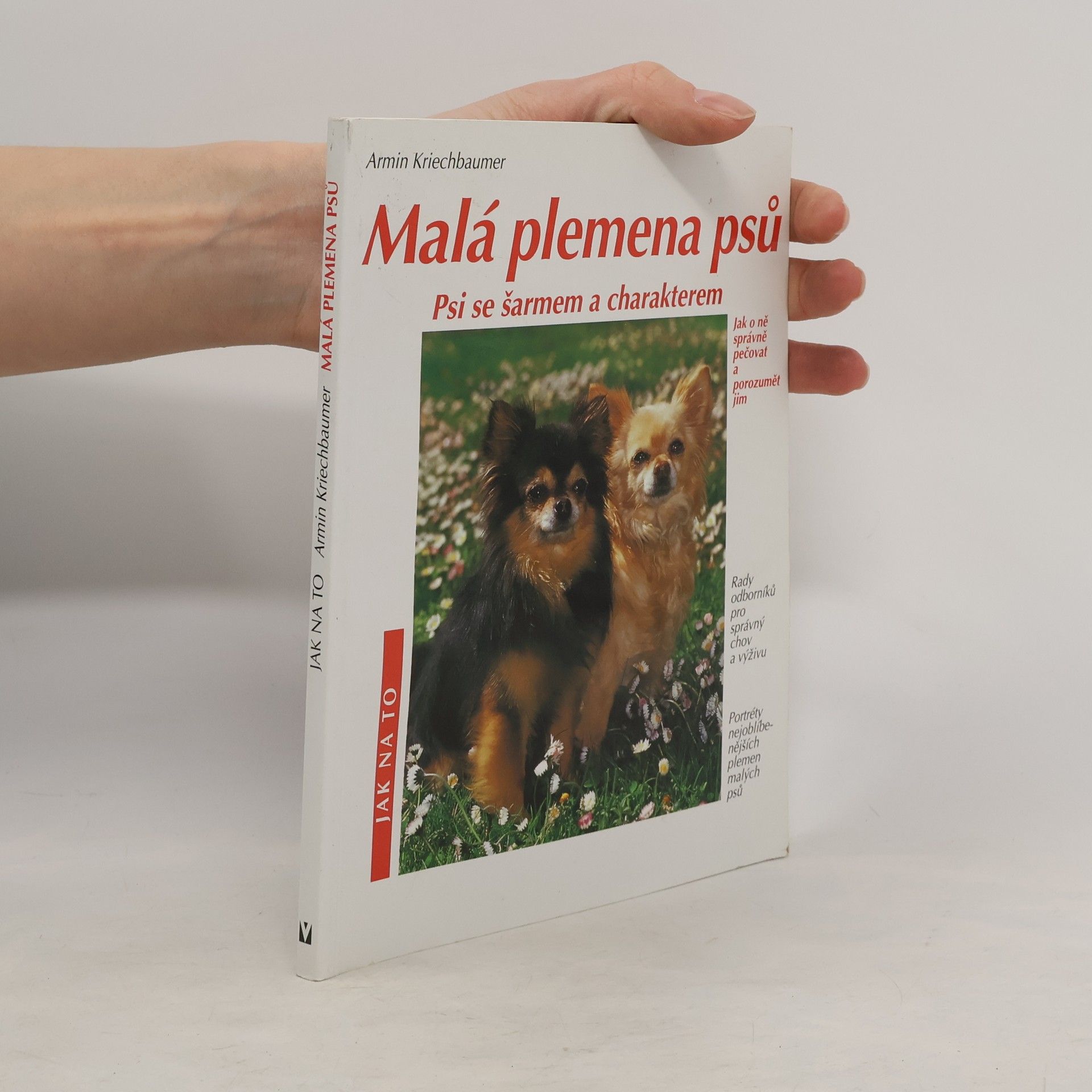 Armin Kriechbaumer Malá plemena psů