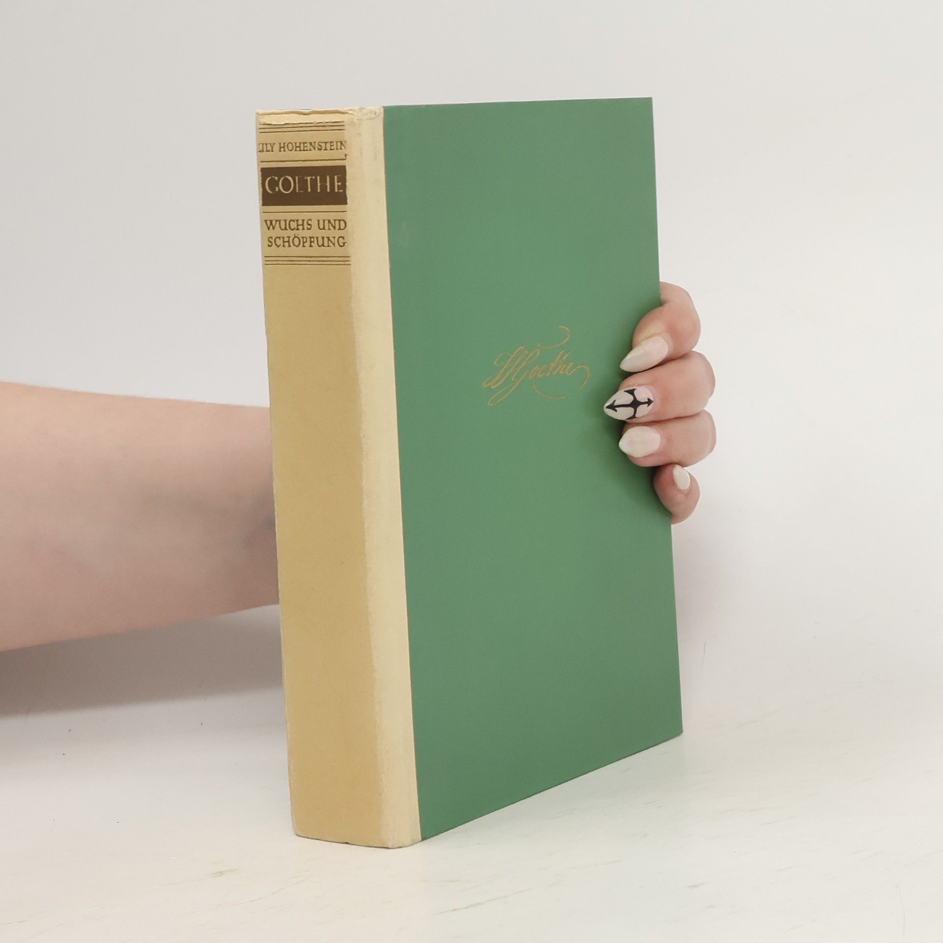 Lily Hohenstein Goethe. Wuchs und Schöpfung
