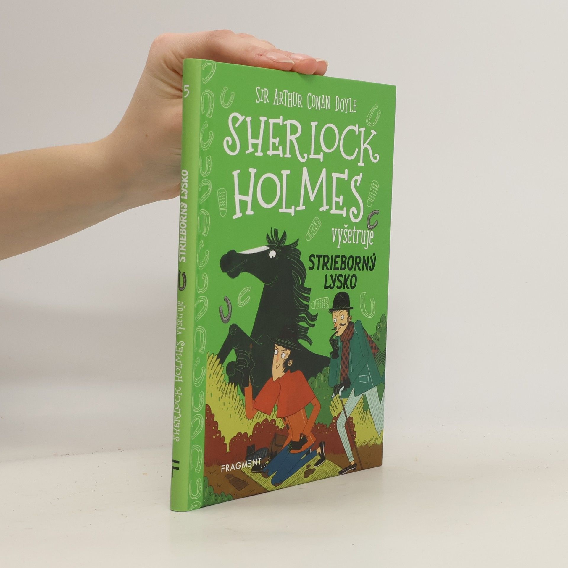 Arthur Conan Doyle Shelock Holmes vyšetruje. Strieborný lysko