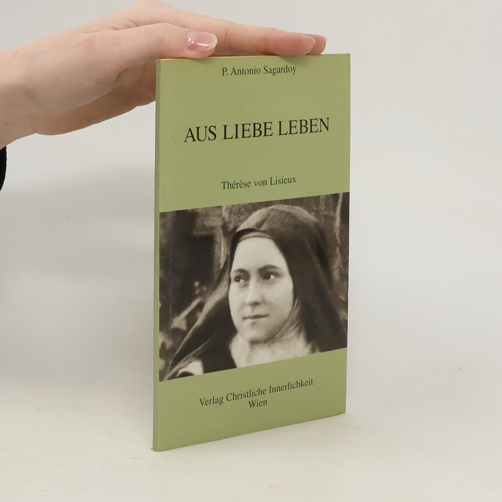 Antonio Sagardoy Aus Liebe leben