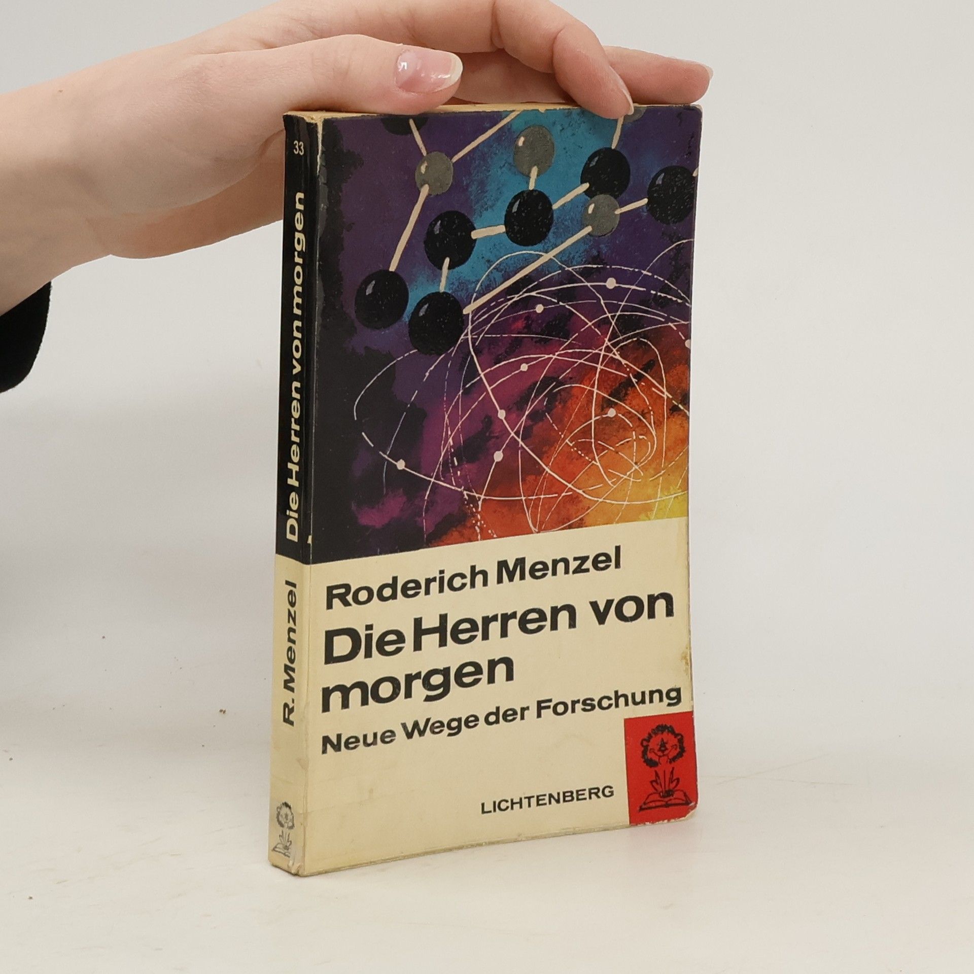 Roderich Menzel Die Herren von morgen. Neue Wege der Forschung