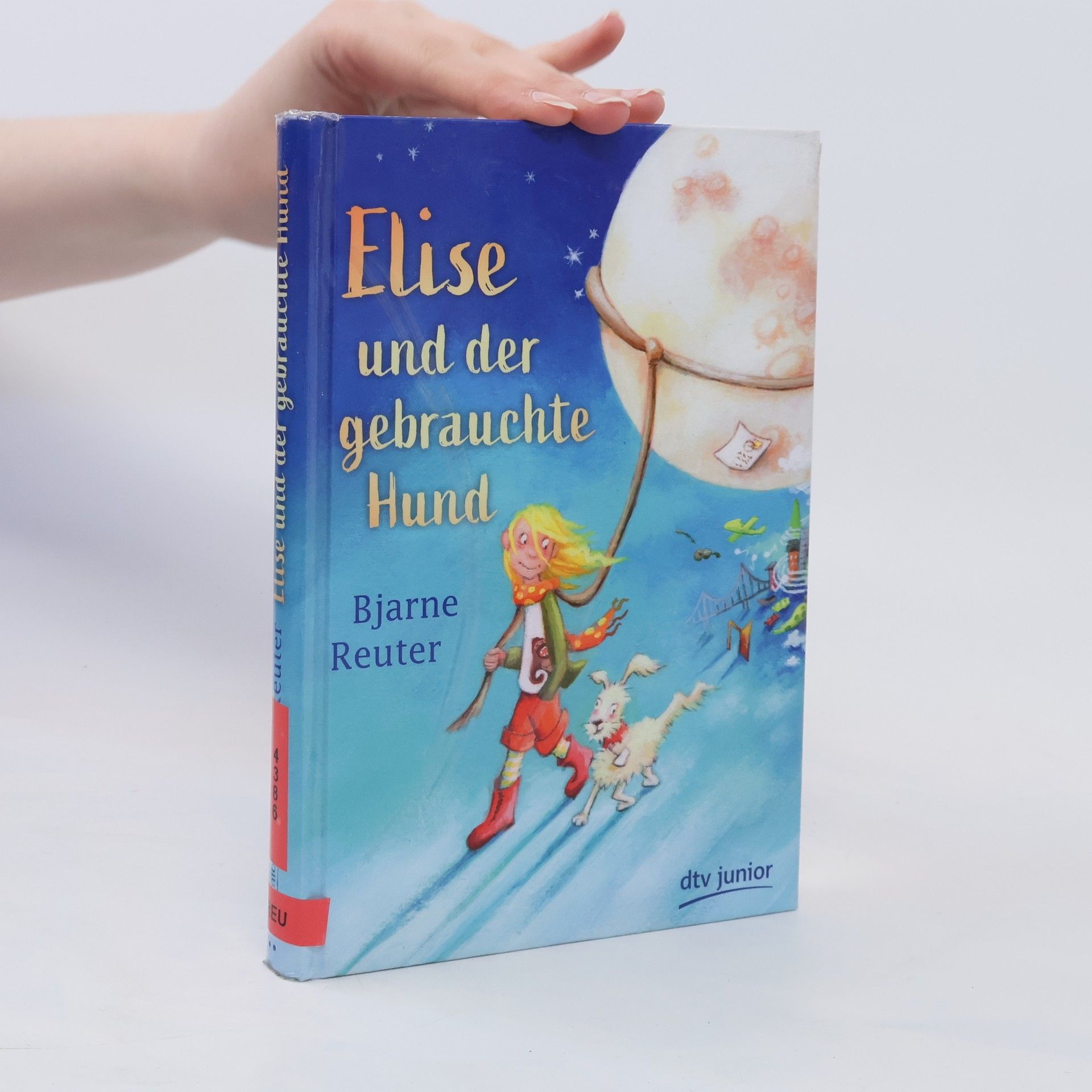 Bjarne Reuter Elise und der gebrauchte Hund