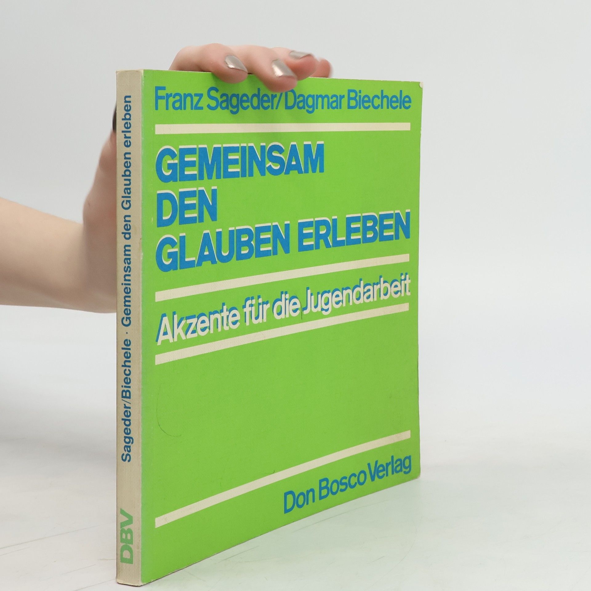 Franz Sageder Gemeinsam den Glauben erleben