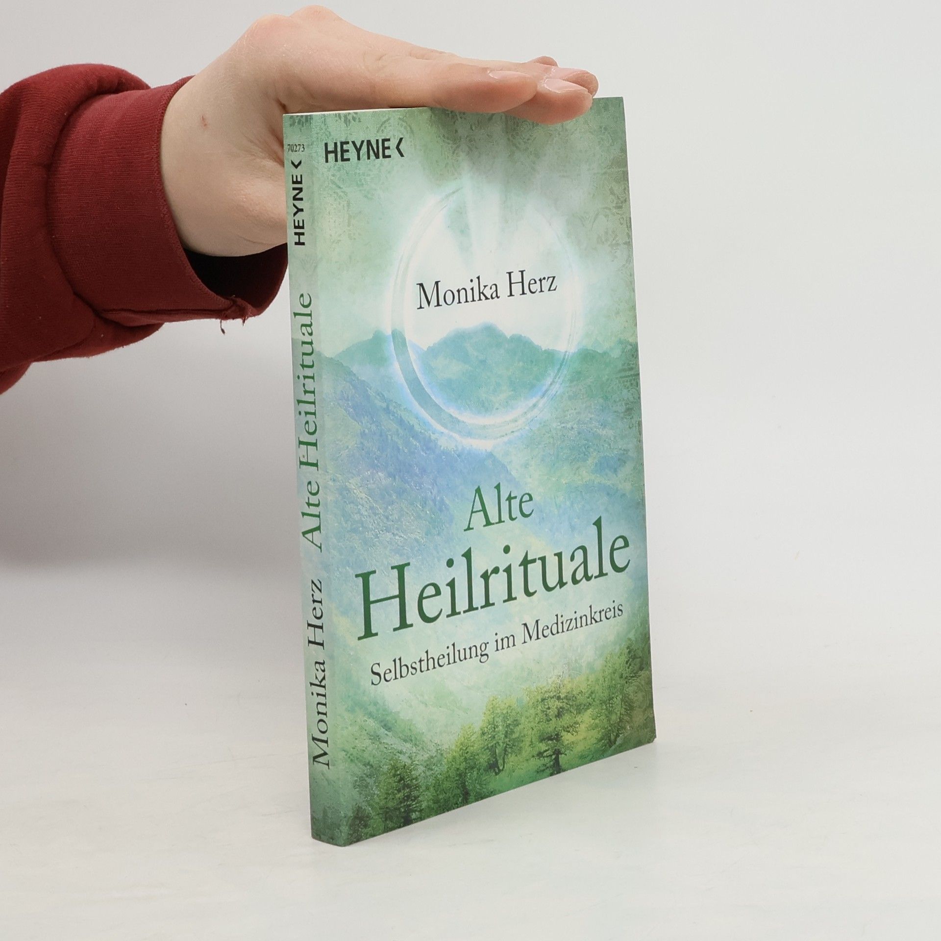 Monika Herz Alte Heilrituale