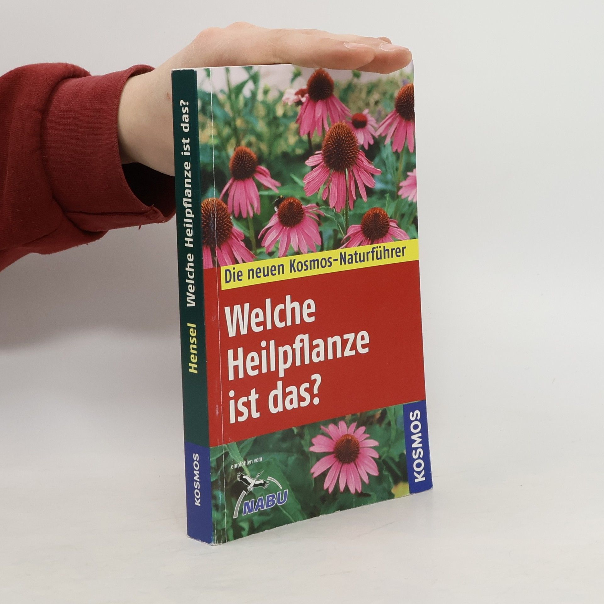 Wolfgang Hensel Welche Heilpflanze ist das?