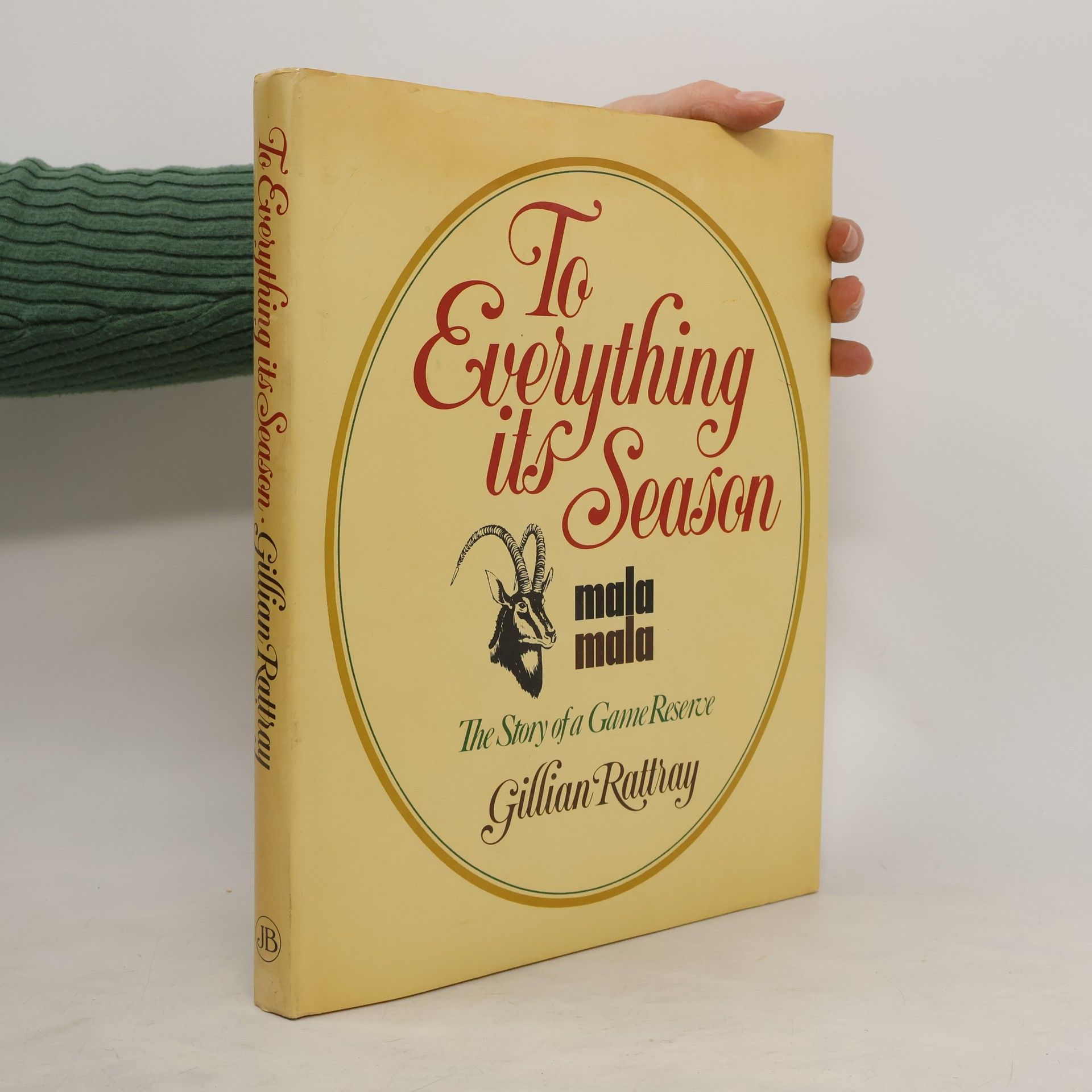 Gillian Rattray To Everything Its Season