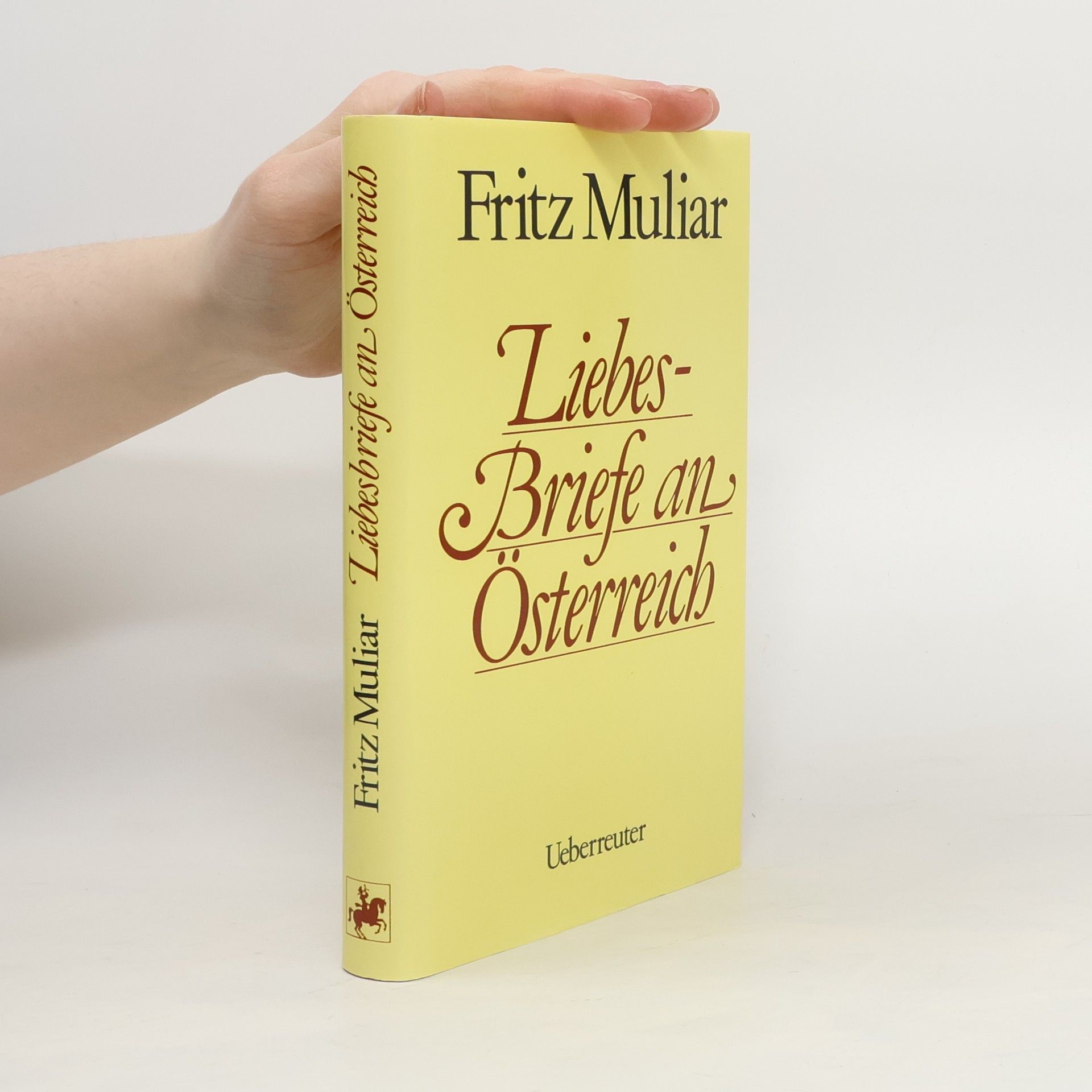 Fritz Muliar Liebesbriefe an Österreich