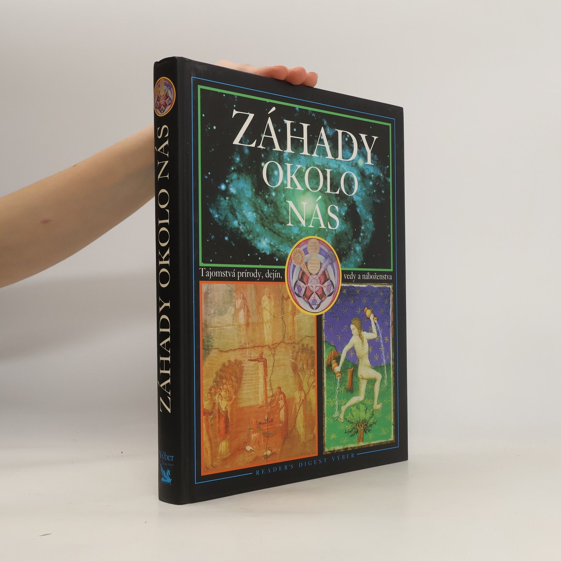 Collective Záhady okolo nás - Tajomstvá prírody, dejín, vedy a náboženstva