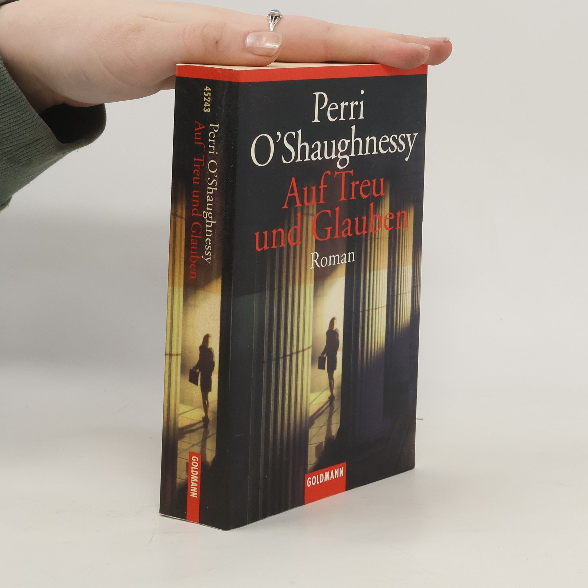 Perri O'Shaughnessy Auf Treu und Glauben. Roman. Aus d. Amerikan. v. Astrid Becker u. Elvira Willems