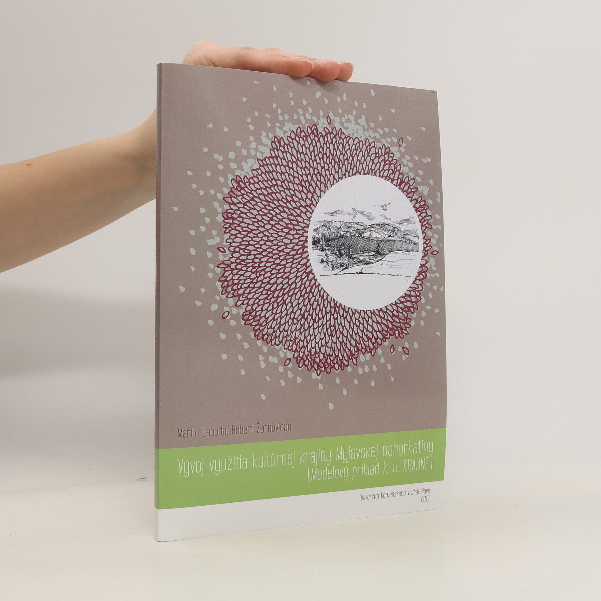 Martin Labuda Vývoj využitia kultúrnej krajiny Myjavskej pahorkatiny