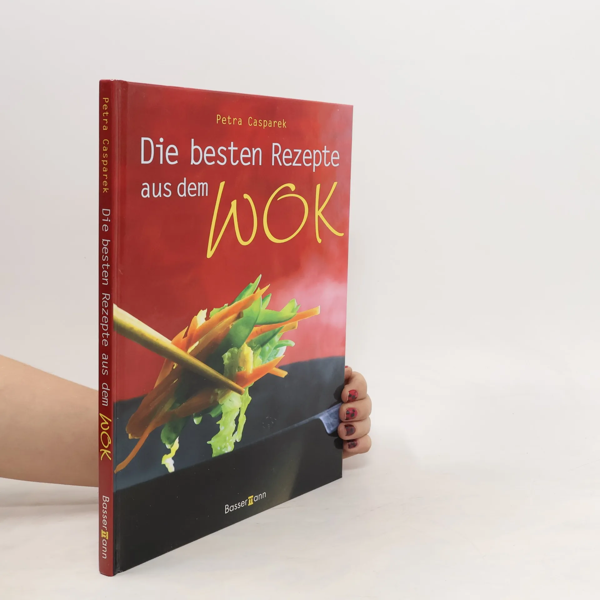 Die besten Rezepte aus dem Wok | Kniha | Petra Casparek | DE