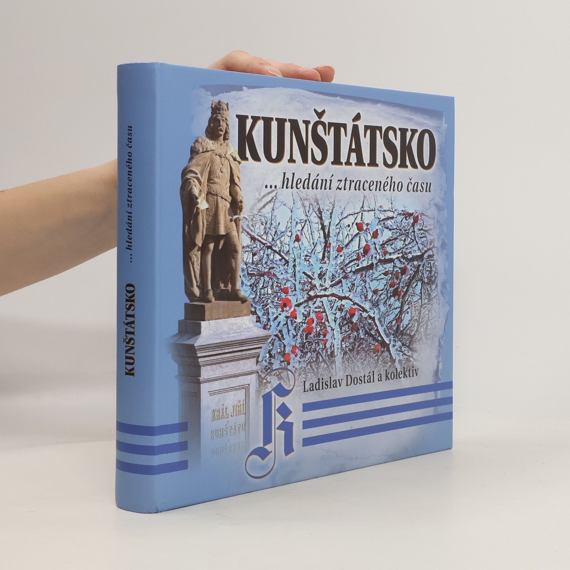 Ladislav Dostál Kunštátsko: ...hledání ztraceného času