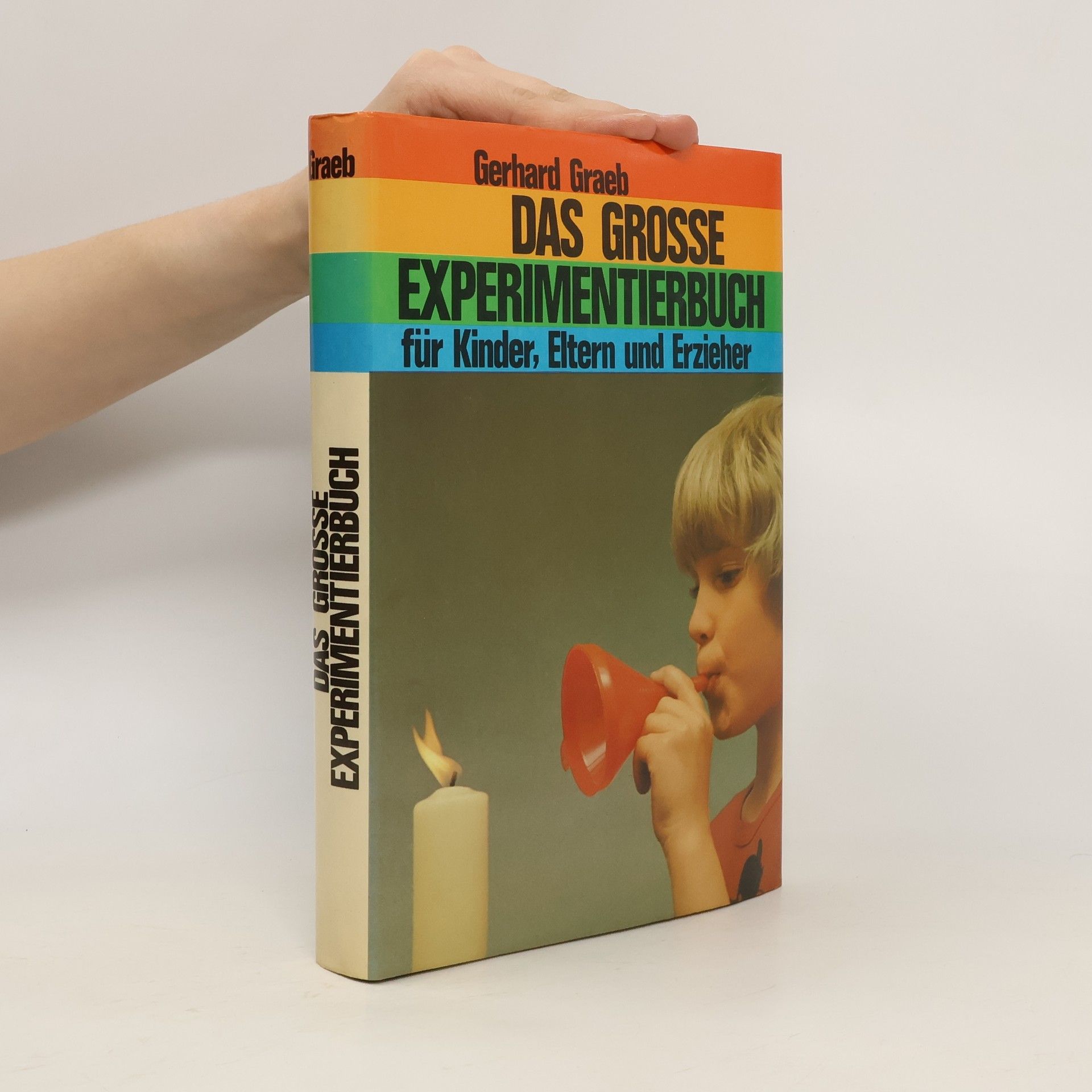 Gerhard Graeb Das grosse Experimentierbuch