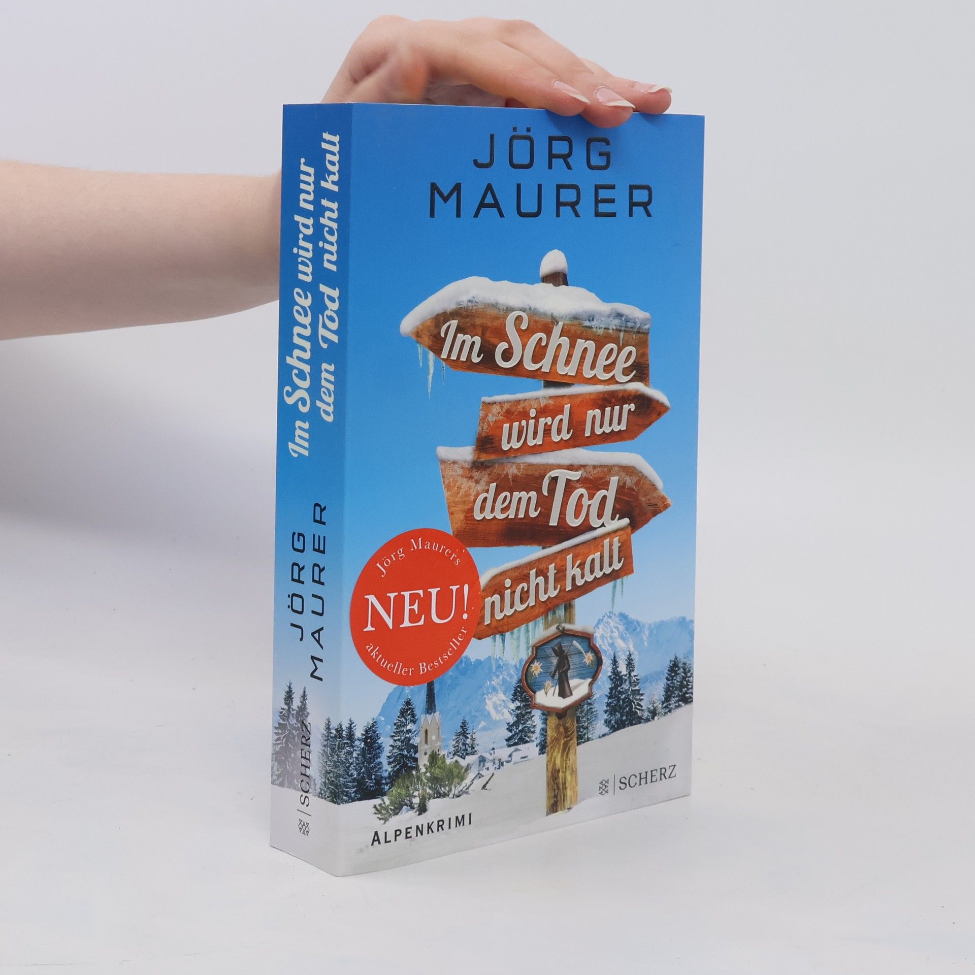 Jörg Maurer Im Schnee wird nur dem Tod nicht kalt