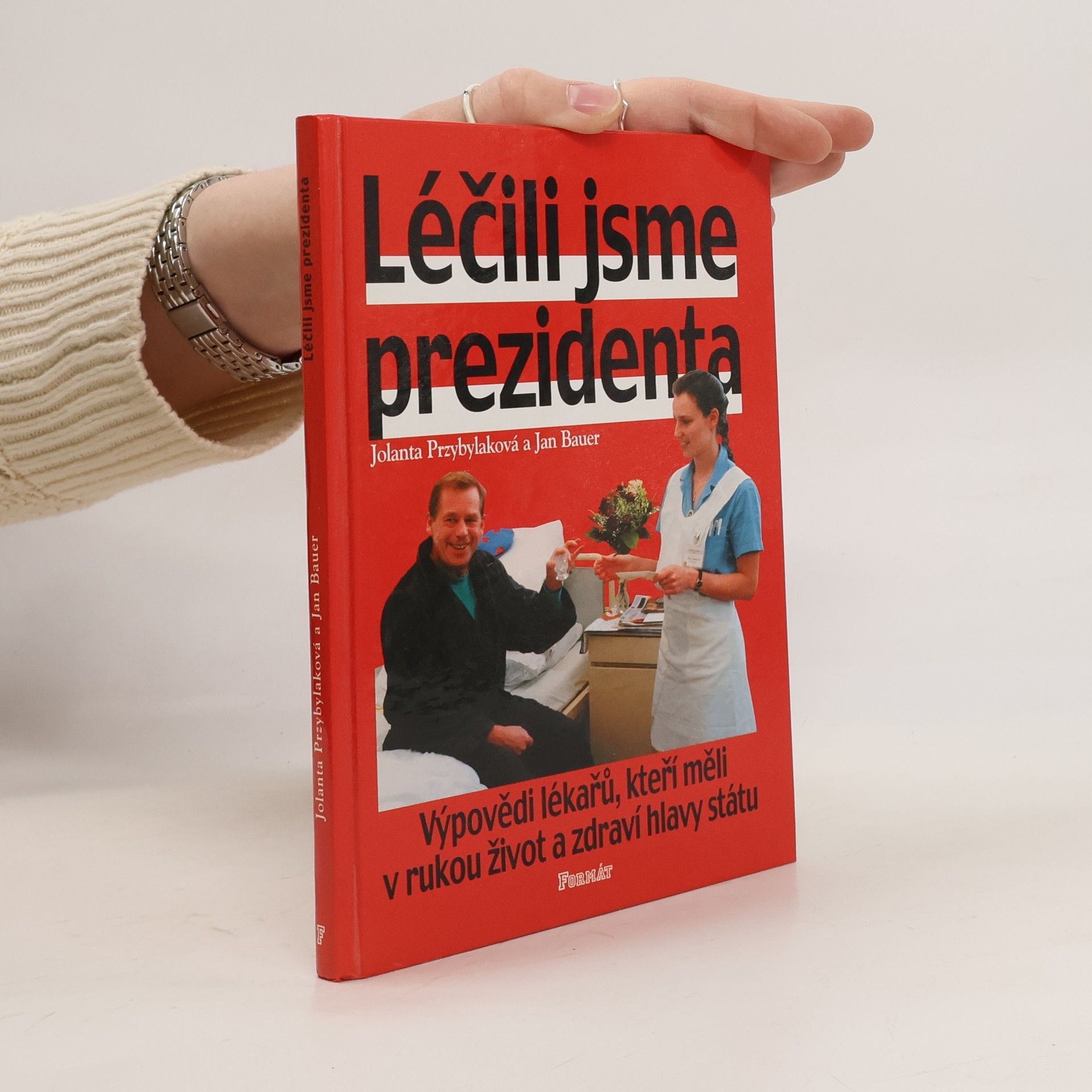 Jolanta Przybylaková Léčili jsme prezidenta