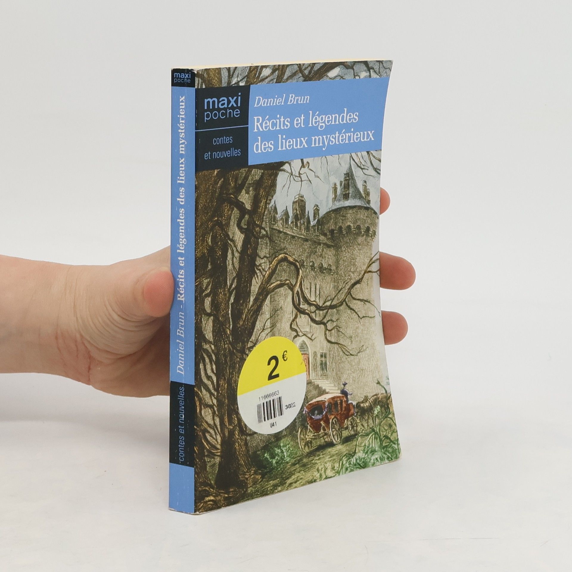 Daniel Brun Récits et légendes des lieux mystérieux