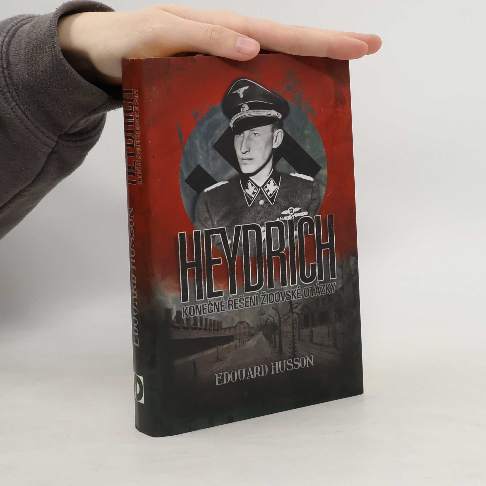 Édouard Husson Heydrich. Konečné řešení židovské otázky