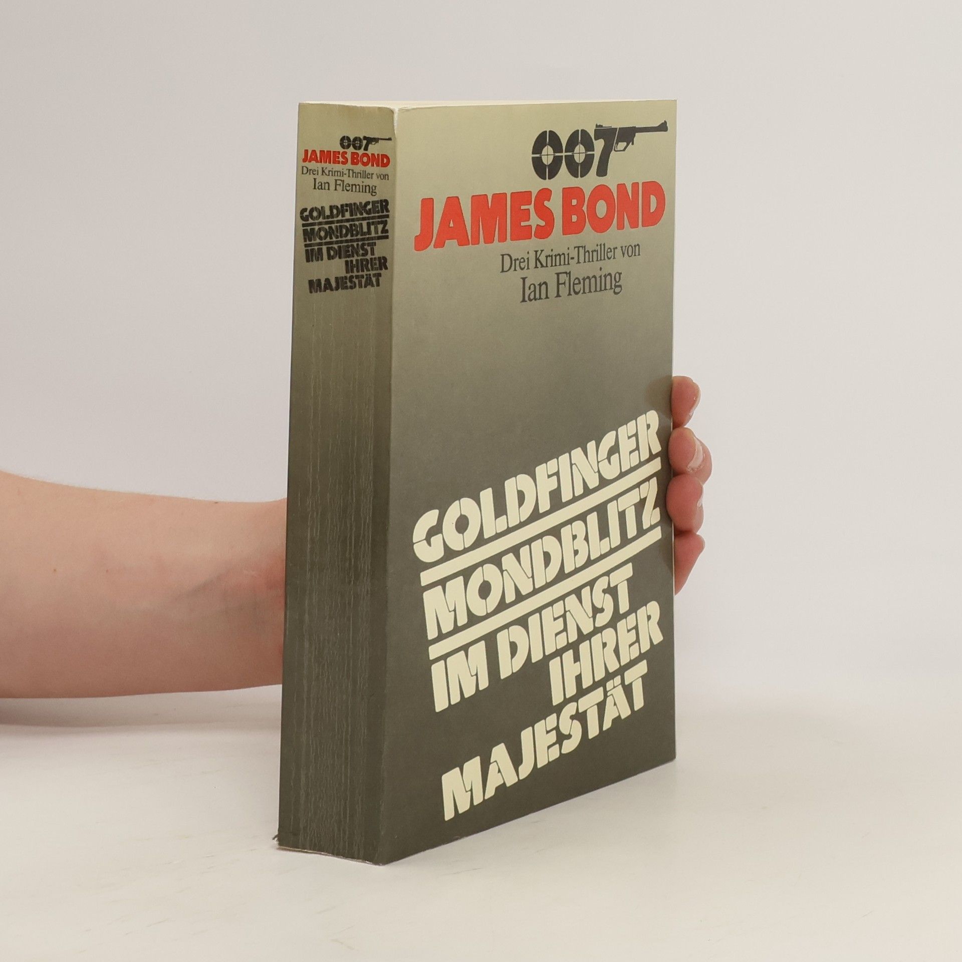 Ian Fleming 007 James Bond: Goldfinger, Mondblitz, Im Dienst Ihrer Majestät