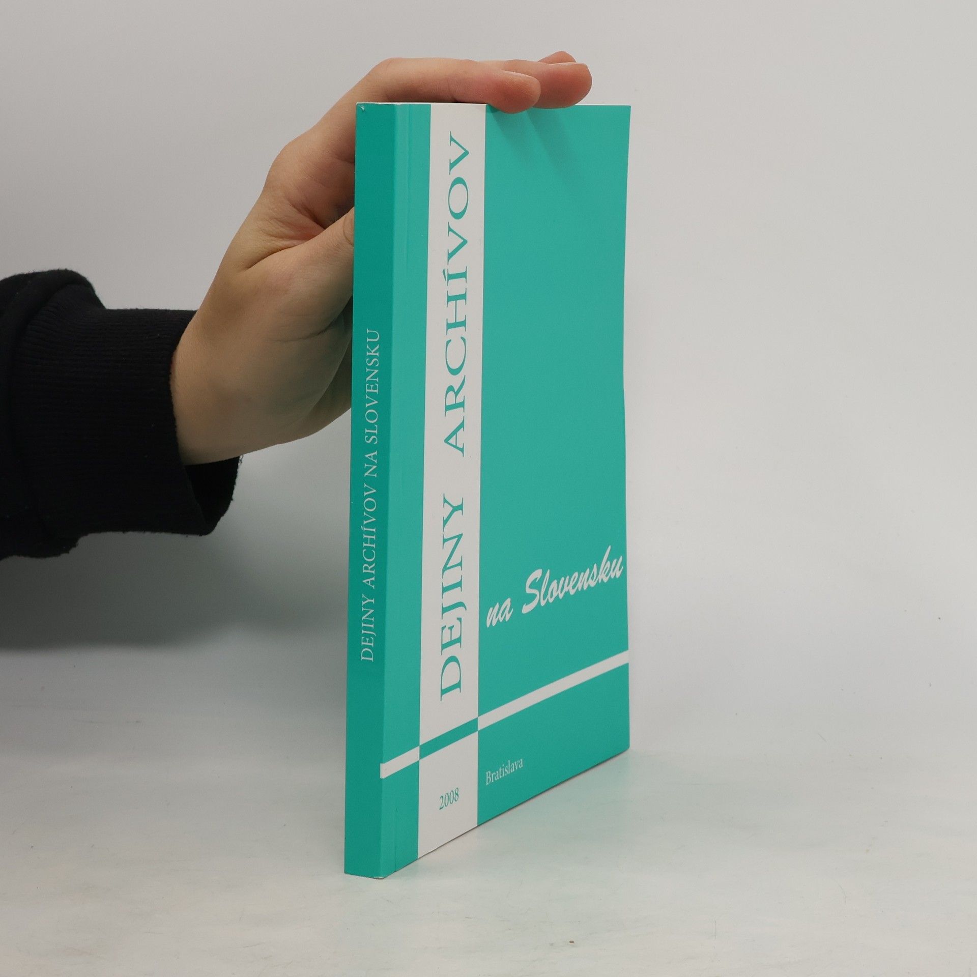 Kolektív autorov Dejiny archívov na Slovensku