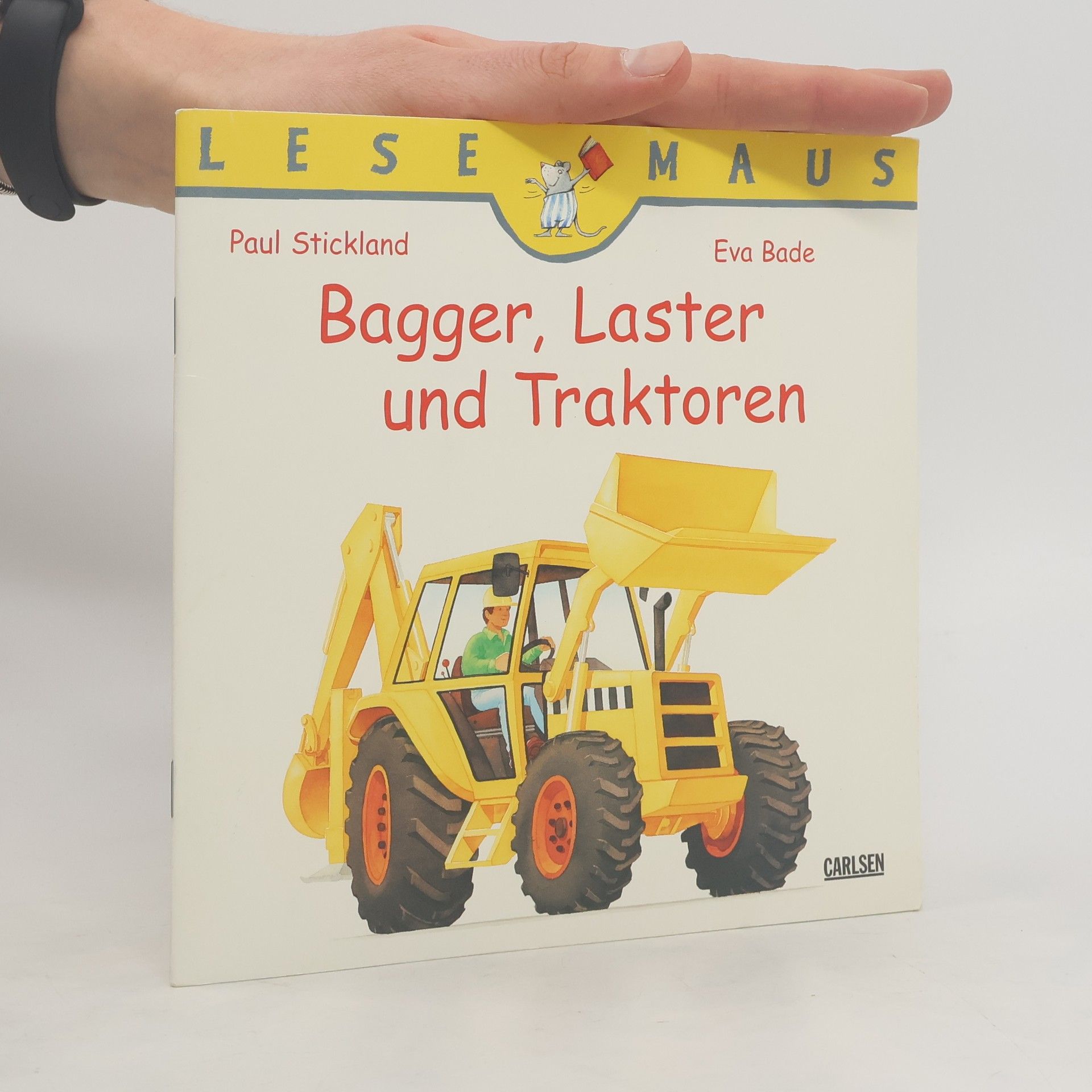Paul Stickland Lesemaus. Bagger, Laster und Traktoren