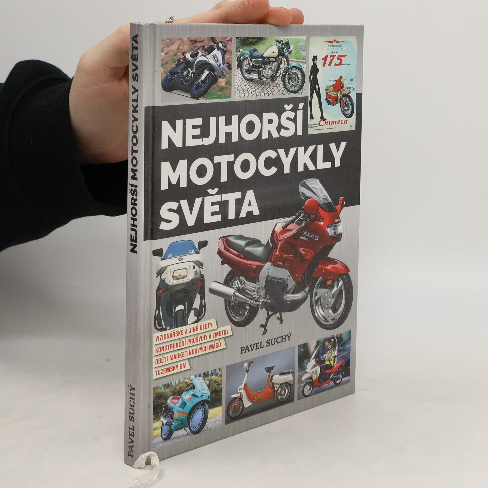 Pavel Suchý Nejhorší motocykly světa