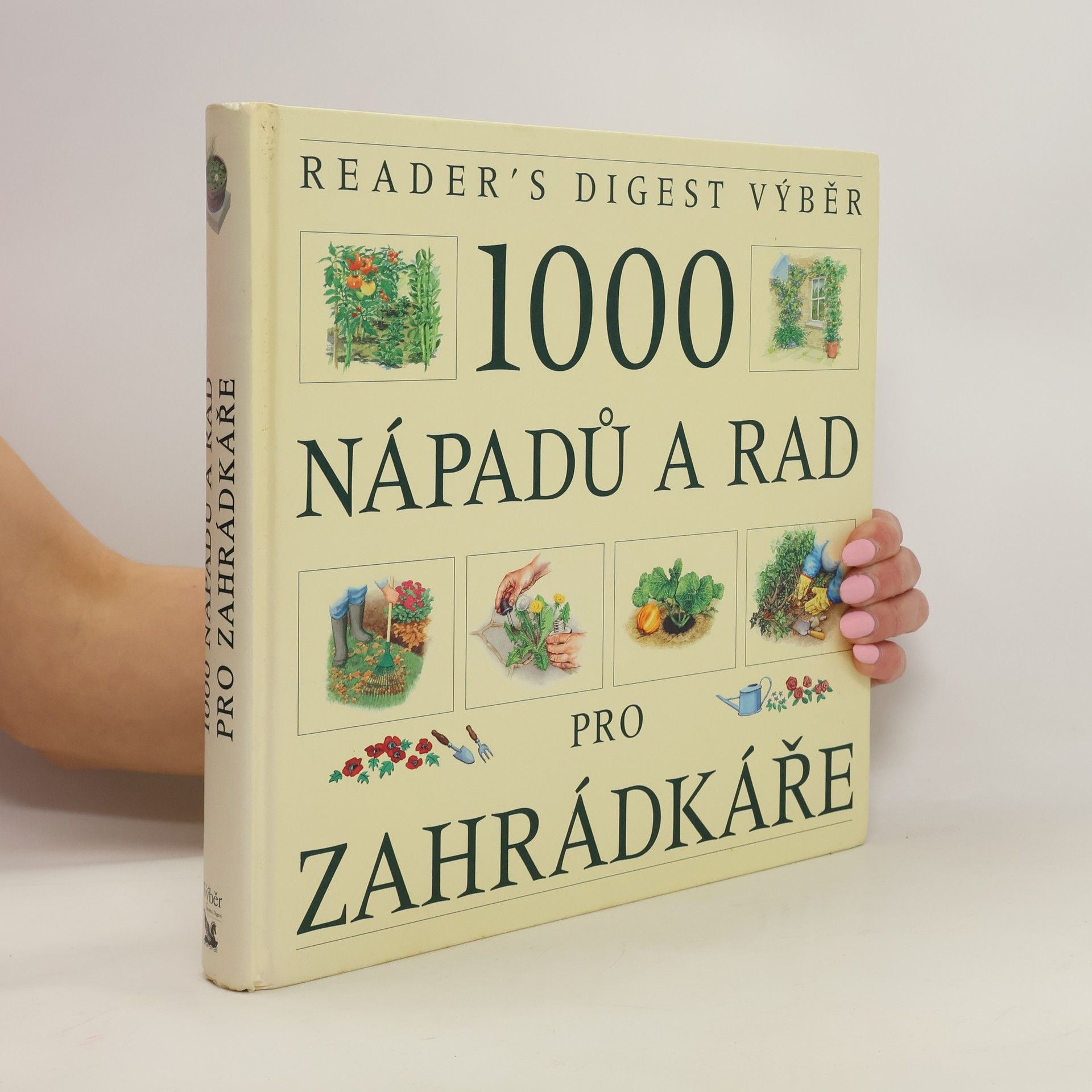 1000 nápadů a rad pro zahrádkáře