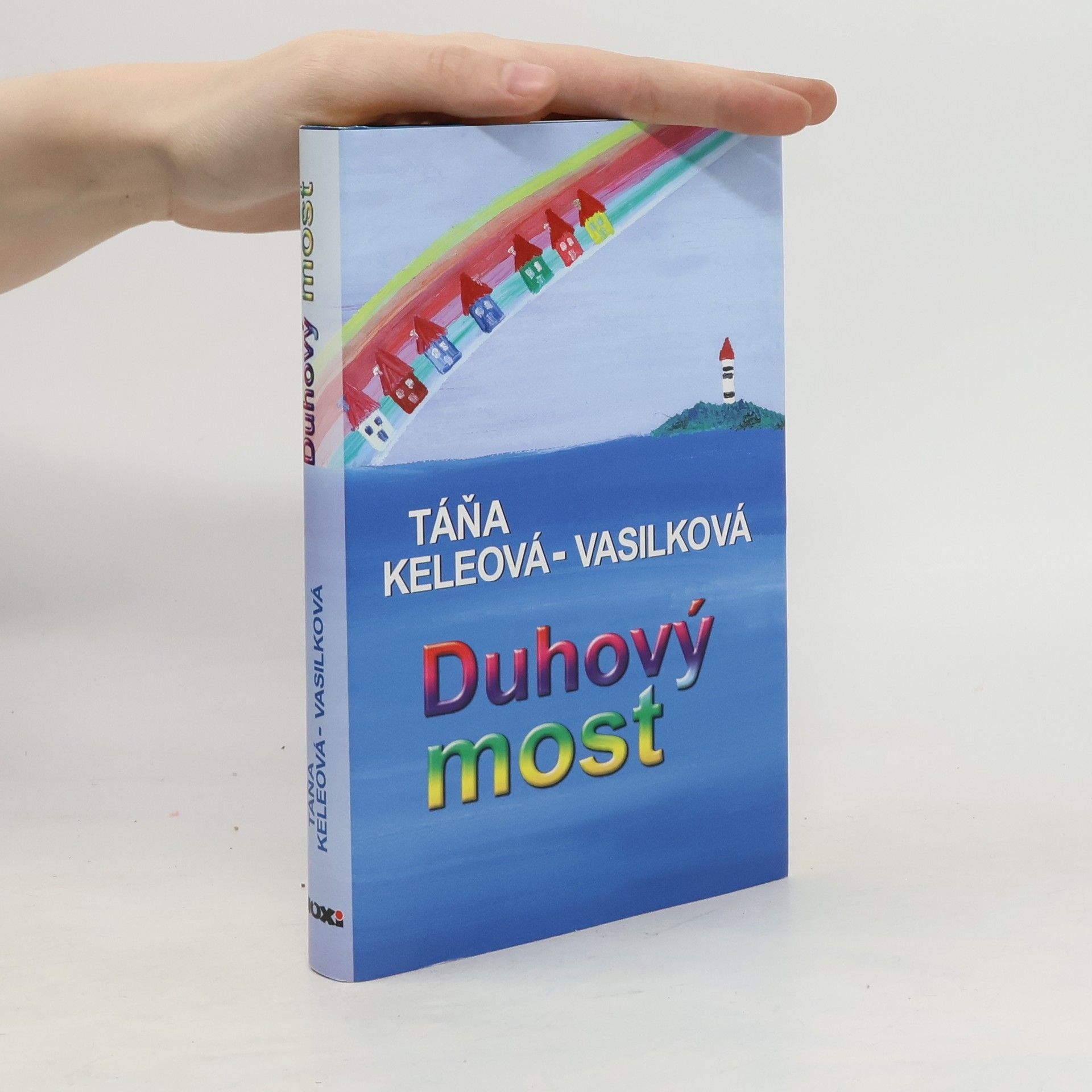Táňa Keleová Vasilková Duhový most