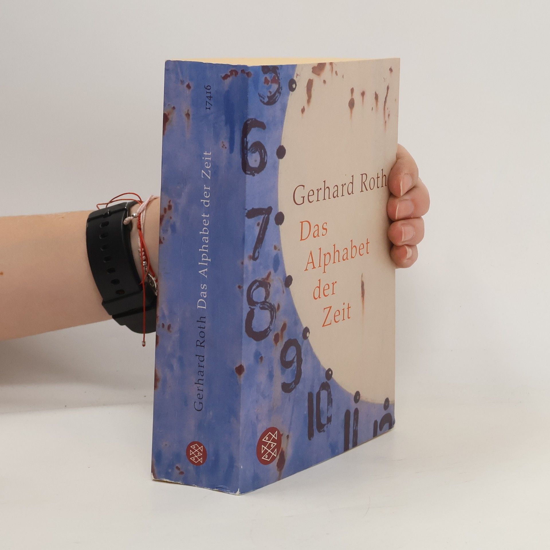Gerhard Roth Das Alphabet der Zeit