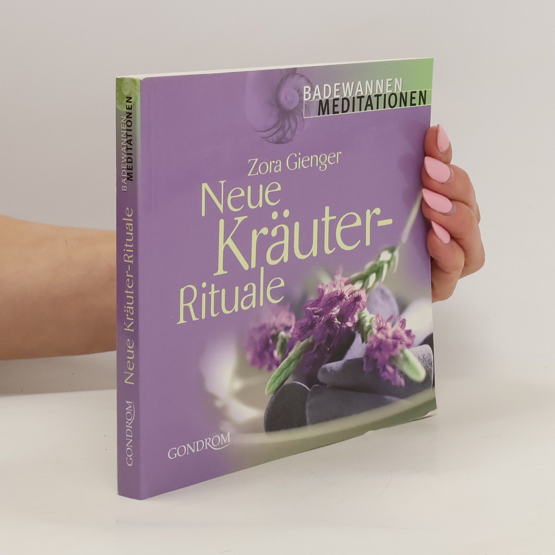 Zora Gienger Neue Kräuter-Rituale