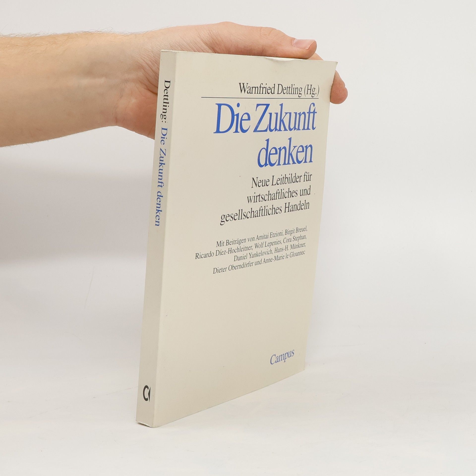 Warnfried Dettling Die Zukunft denken