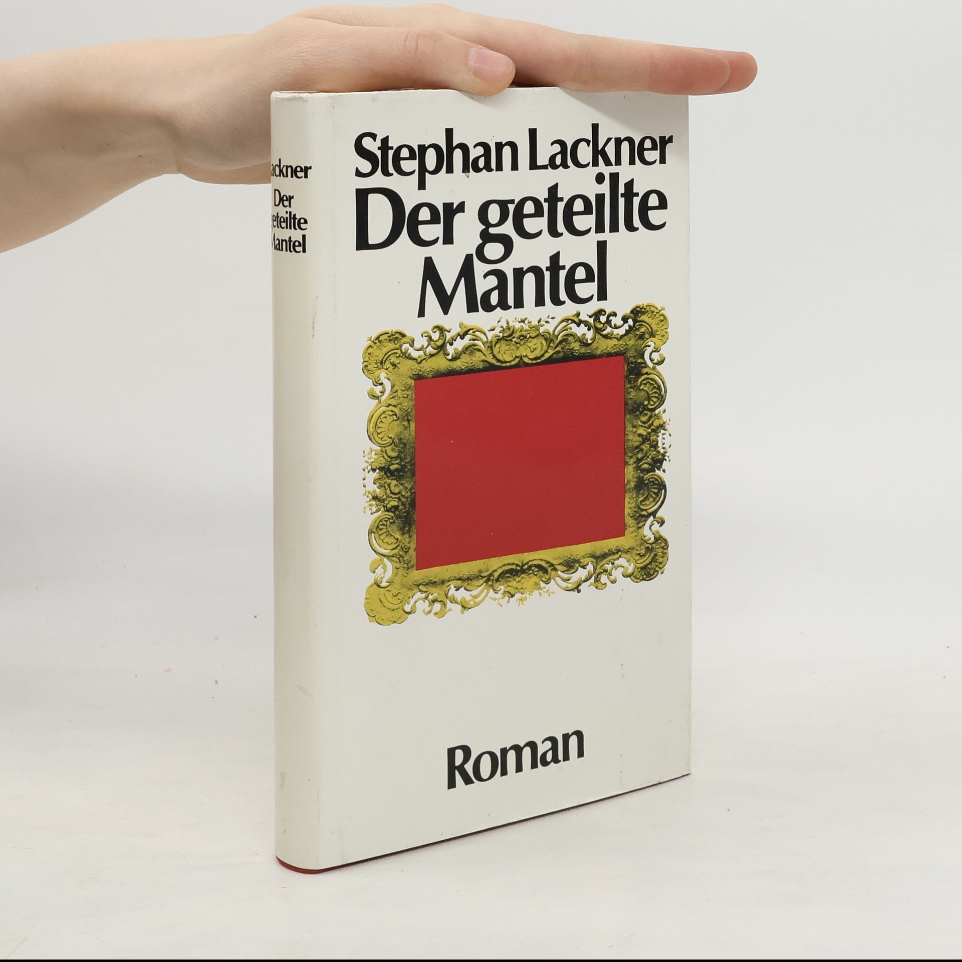 Stephan Lackner Der geteilte Mantel