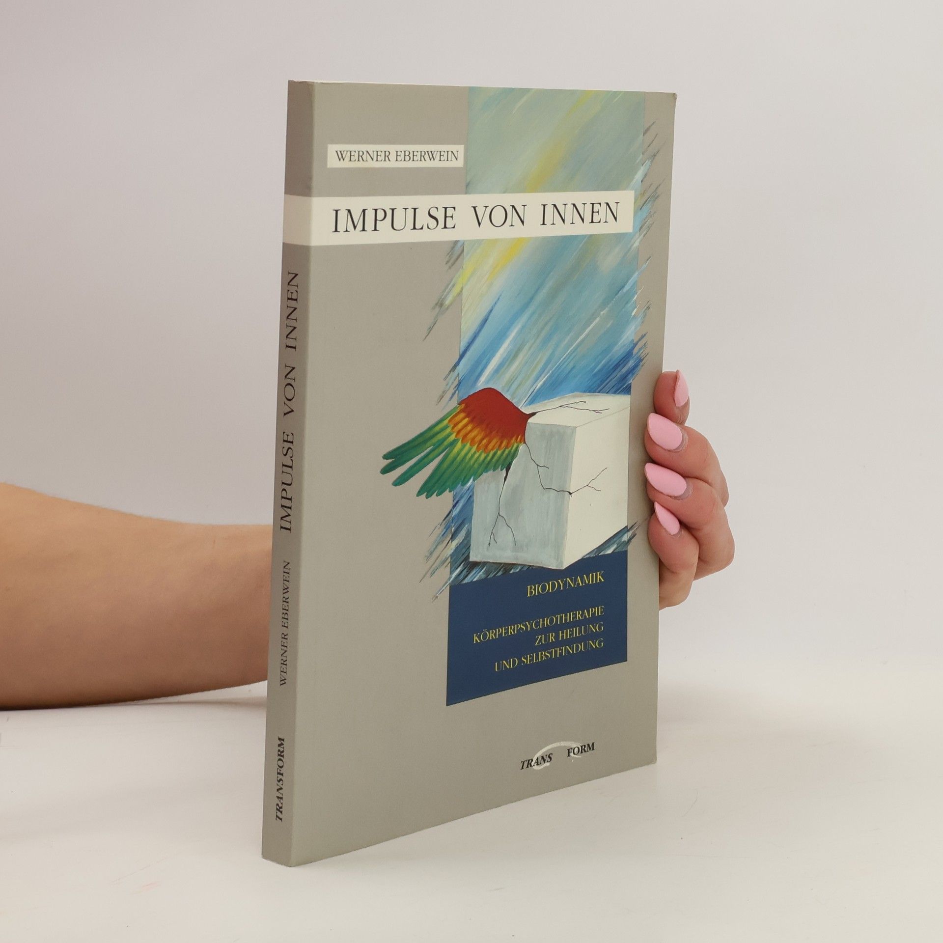Werner Eberwein Impulse von Innen