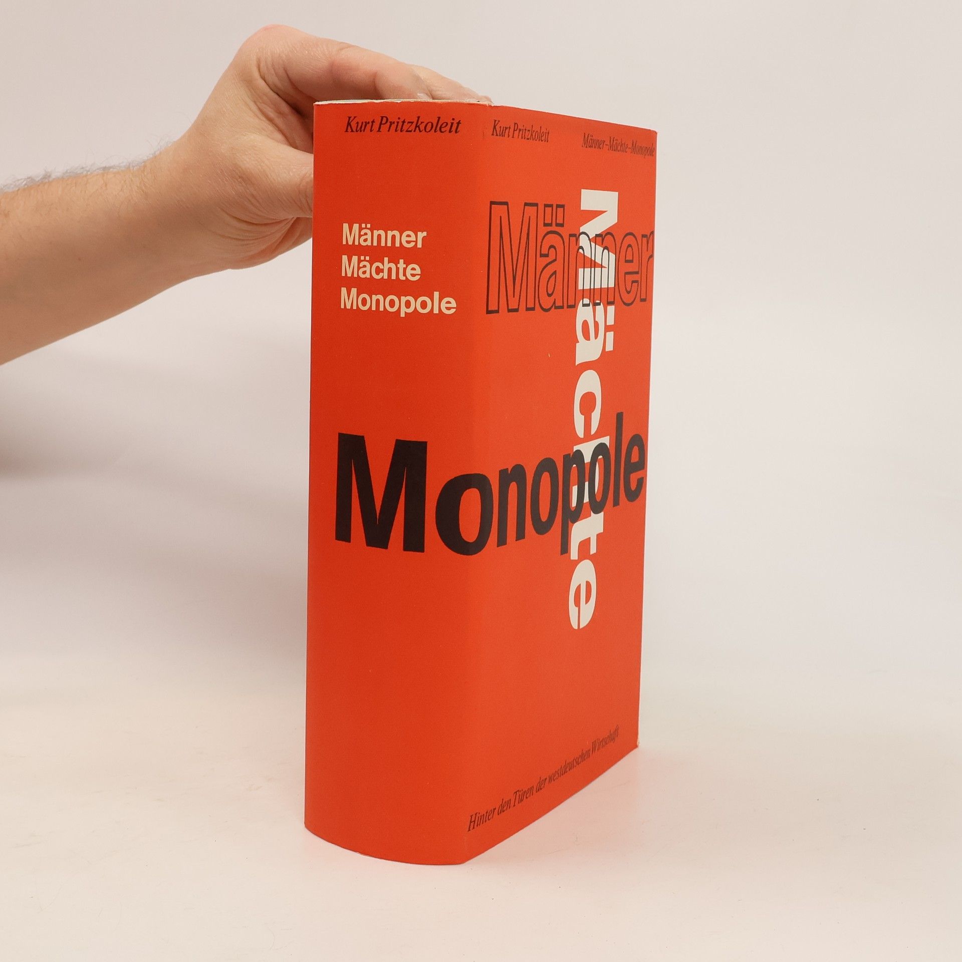 Kurt Pritzkoleit  Männer Mächte Monopole