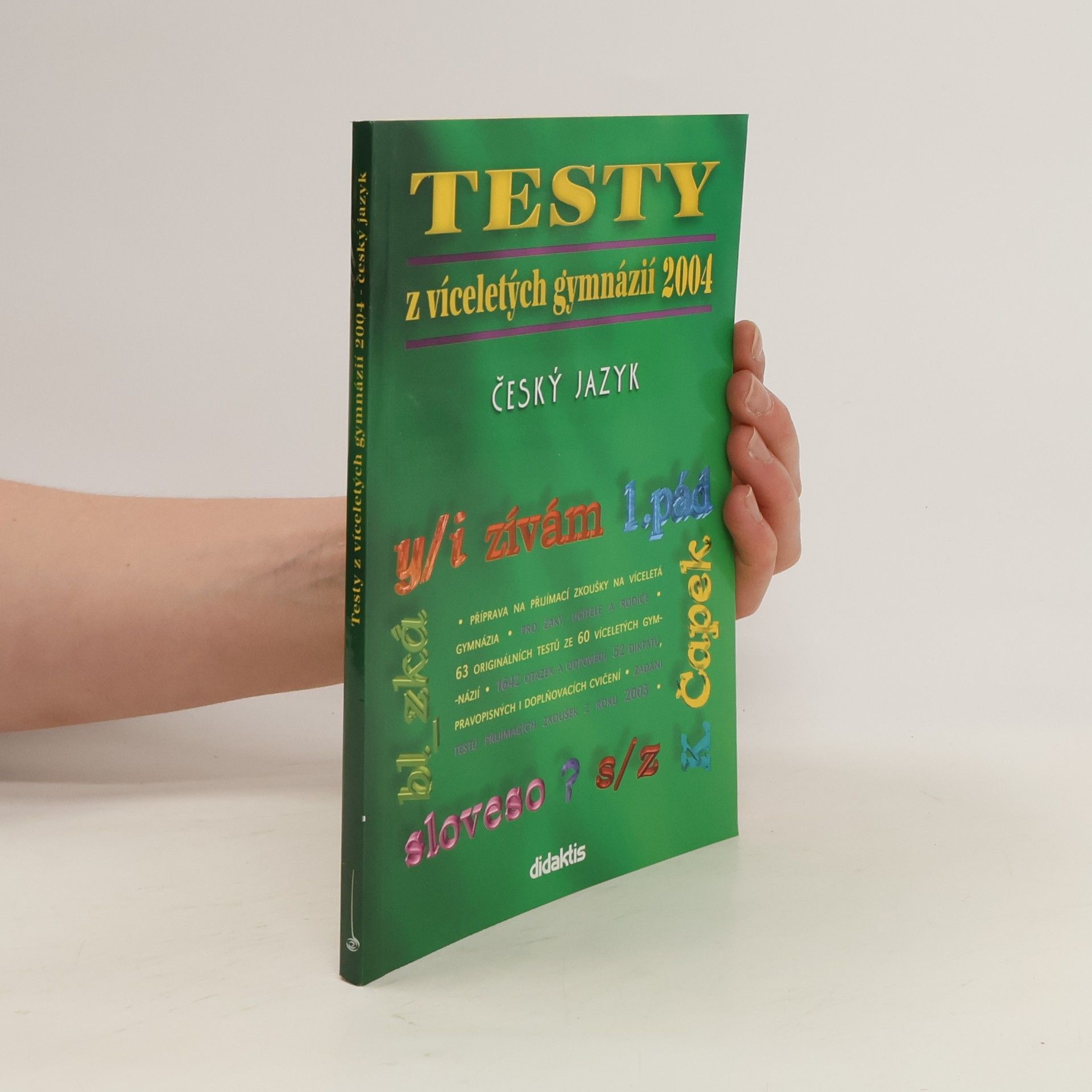 kolektiv Testy z víceletých gymnázií 2004. Český jazyk