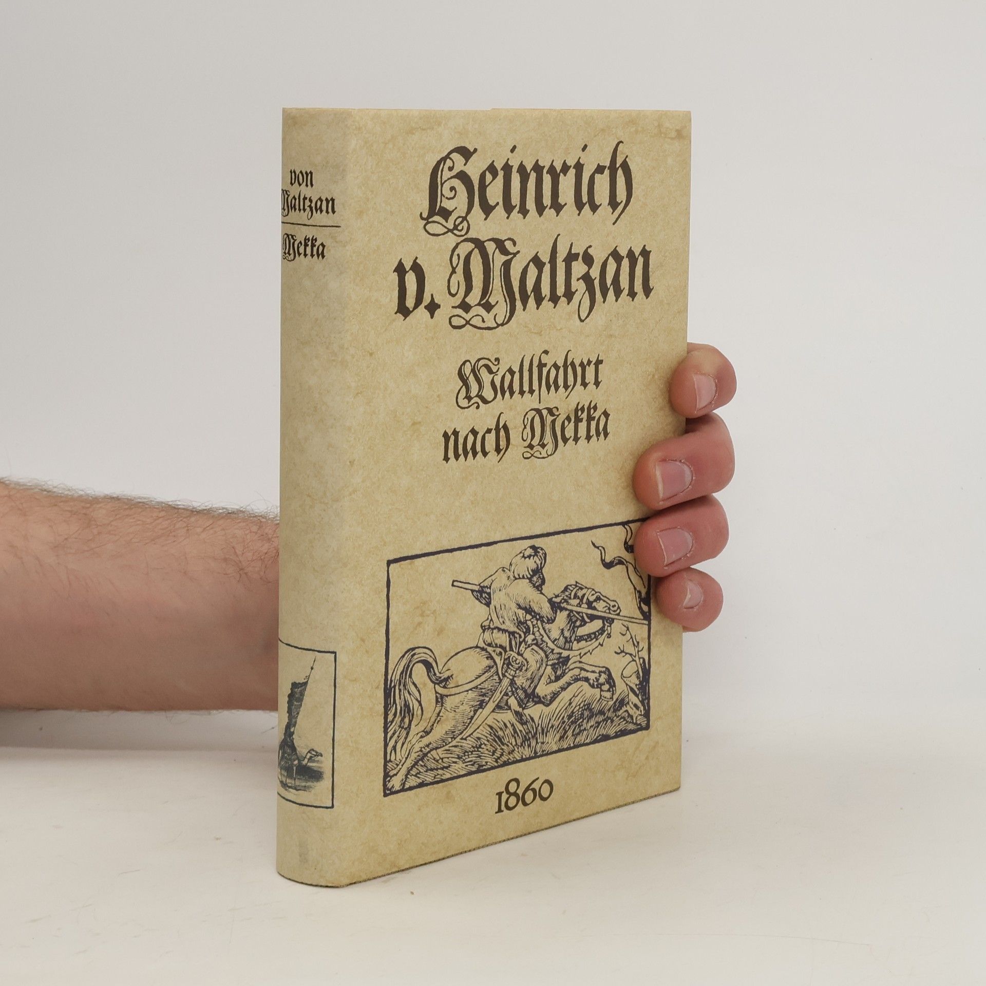 Heinrich von Maltzan Wallfahrt nach Mekka