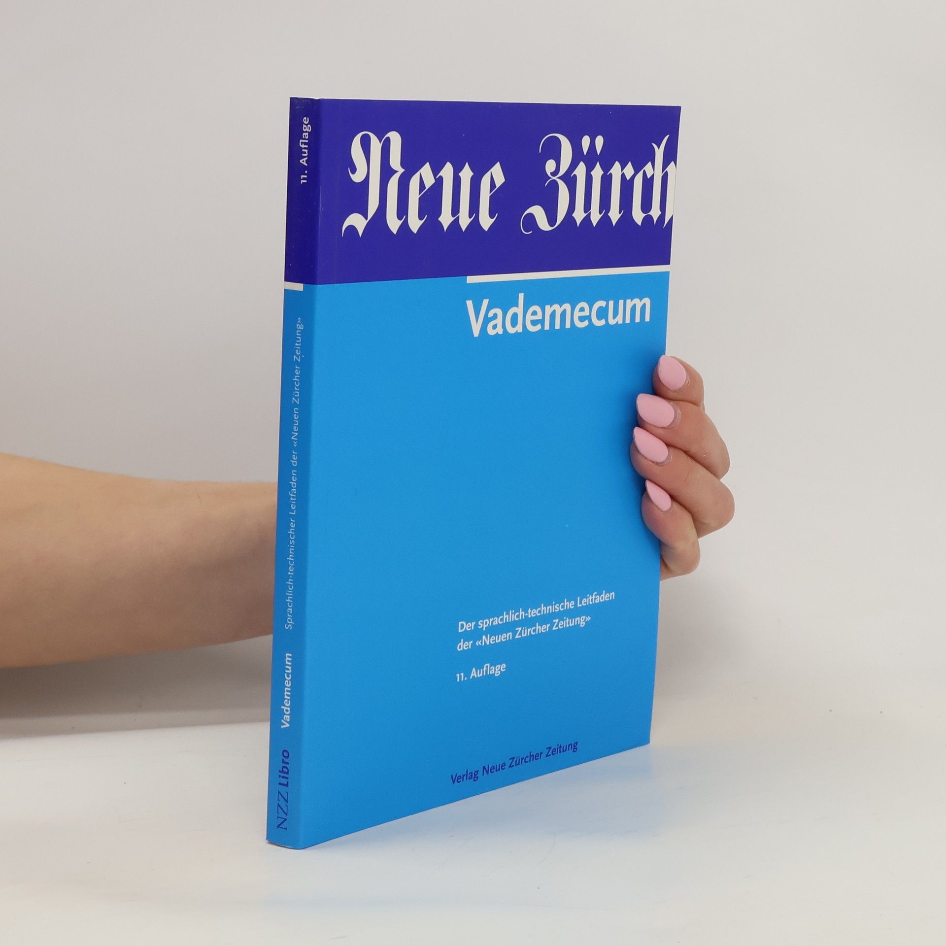 Autorenkollektiv Vademecum. Der sprachlich-technische Leitfaden der "Neuen Zürcher Zeitung"