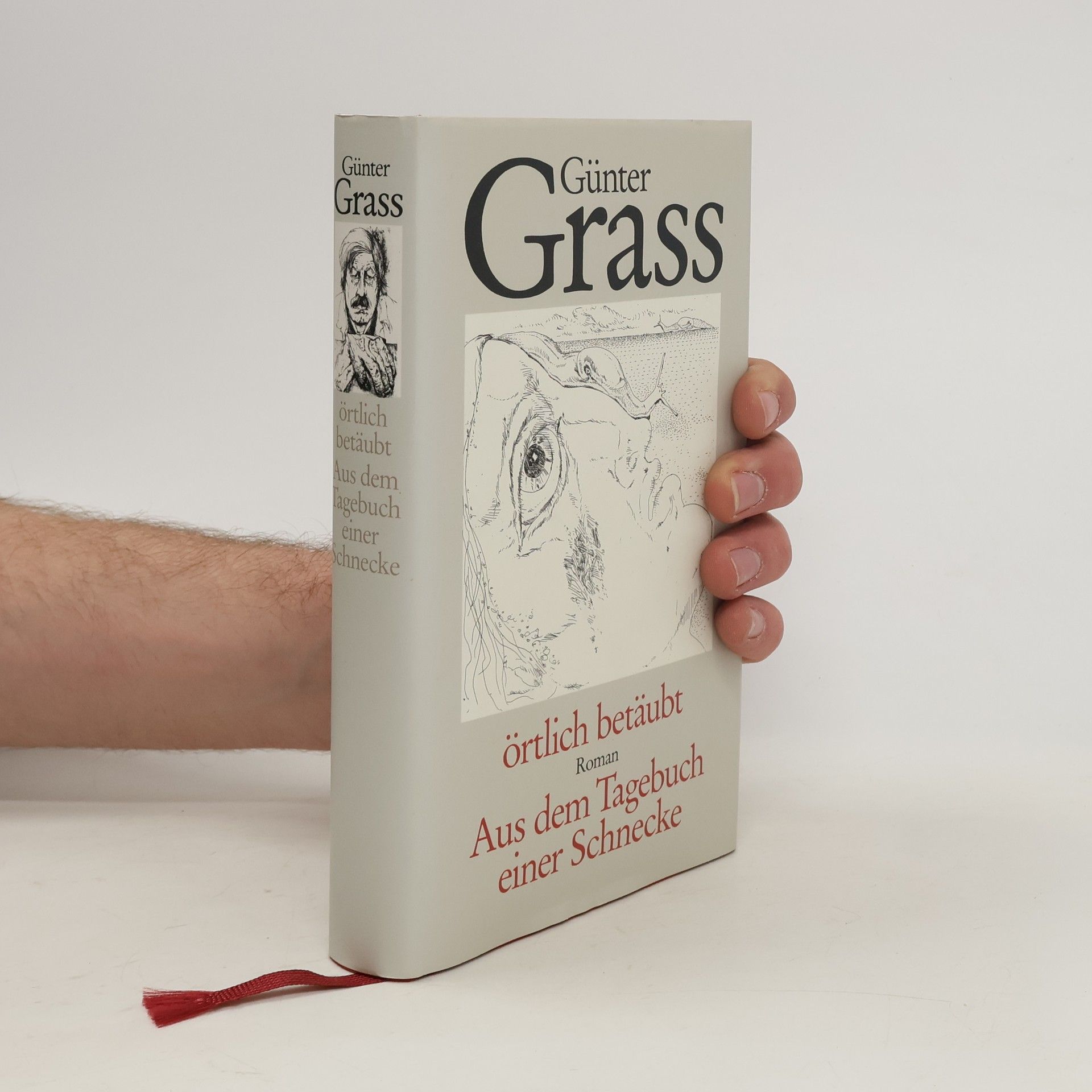Günter Grass Örtlich Betäubt. Aus dem Tagebuch einer Schnecke