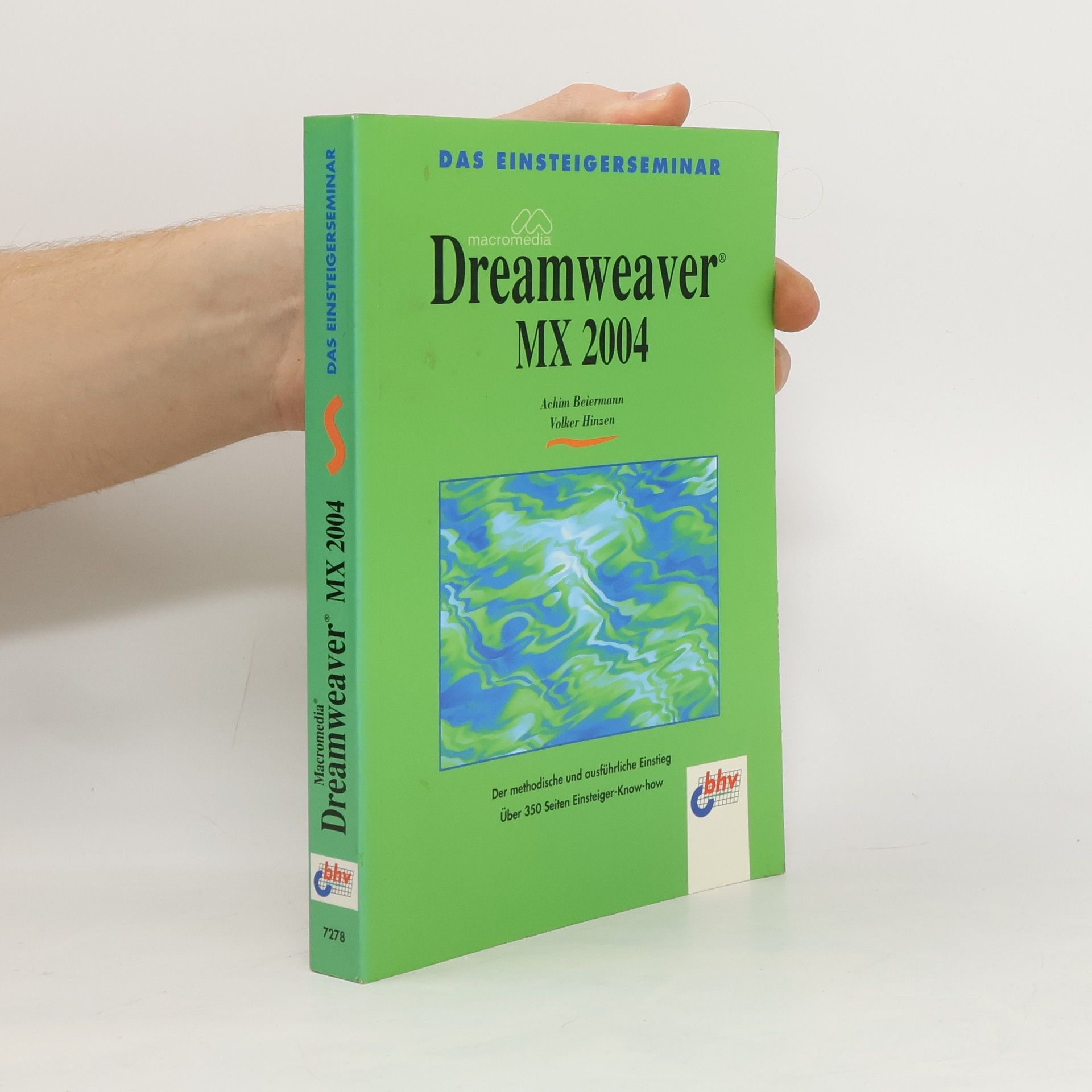 Achim Beiermann Das Einsteigerseminar Macromedia Dreamweaver MX 2004