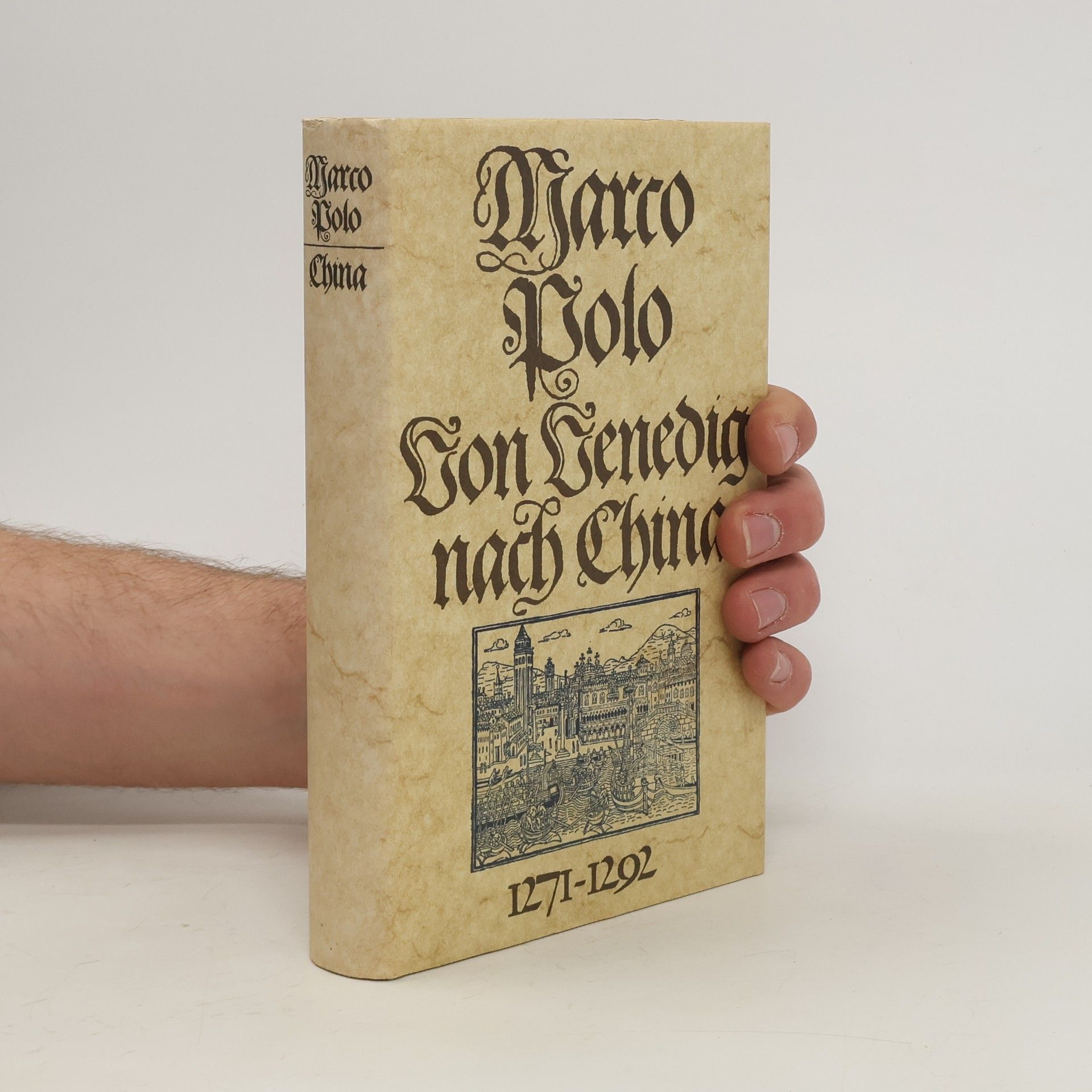 Marco Polo Marco Polo. Von Venedig nach China. 1271-1292
