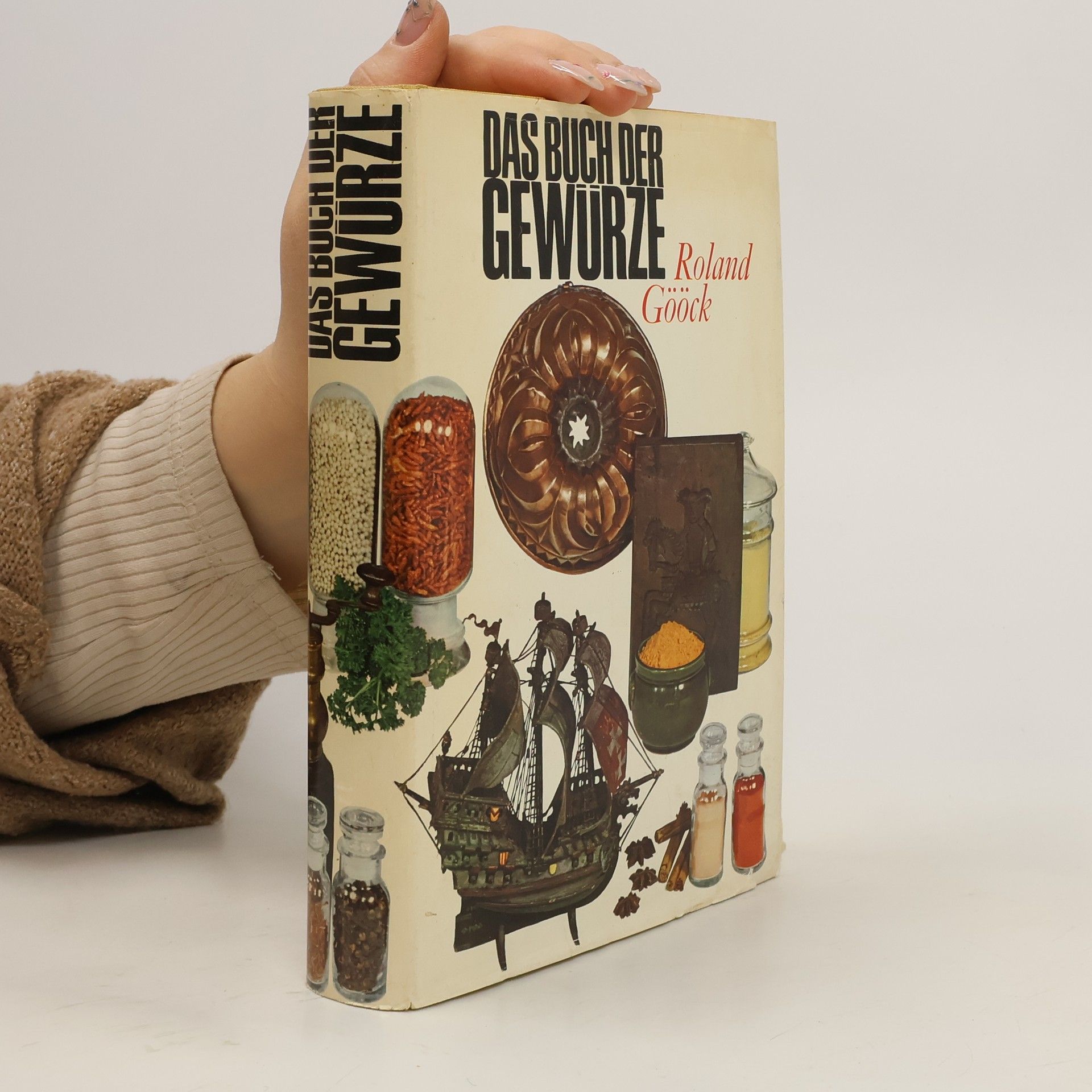 Roland Gööck Das Buch der Gewürze