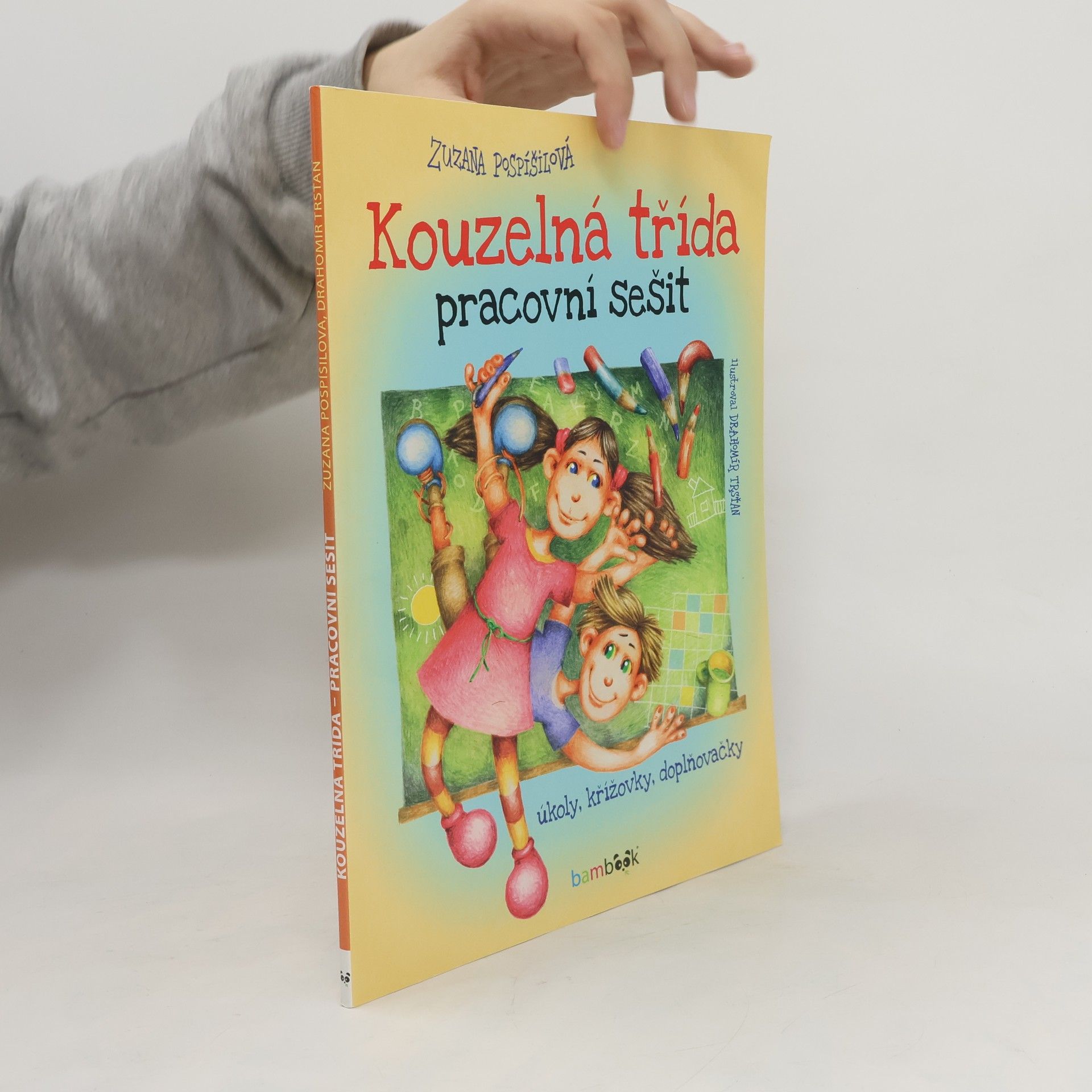Drahomír Trsťan Kouzelná třída : pracovní sešit : úkoly, křížovky, doplňovačky