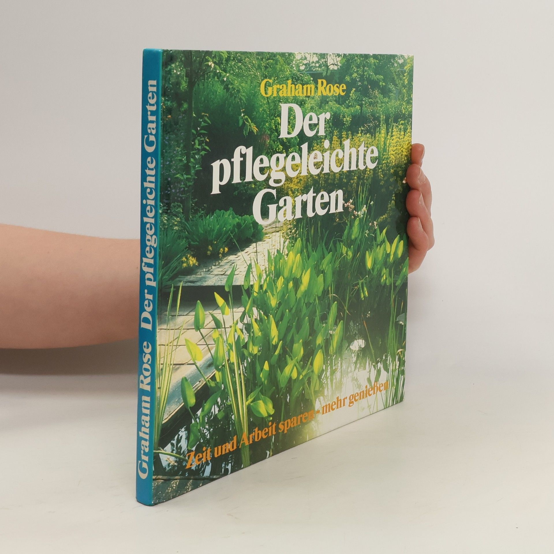 Graham Rose Der pflegeleichte Garten