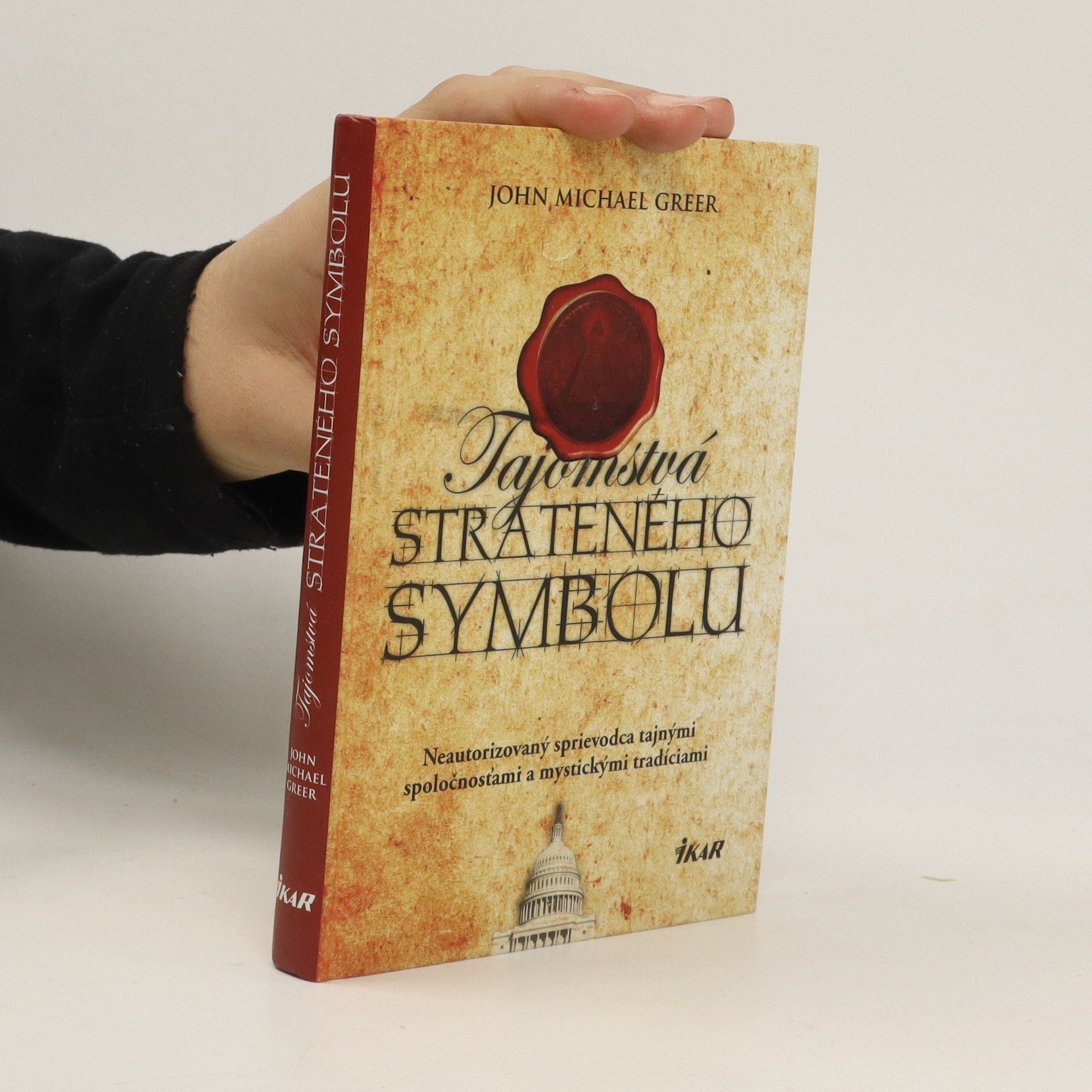 John Michael Greer Tajomstvá strateného symbolu