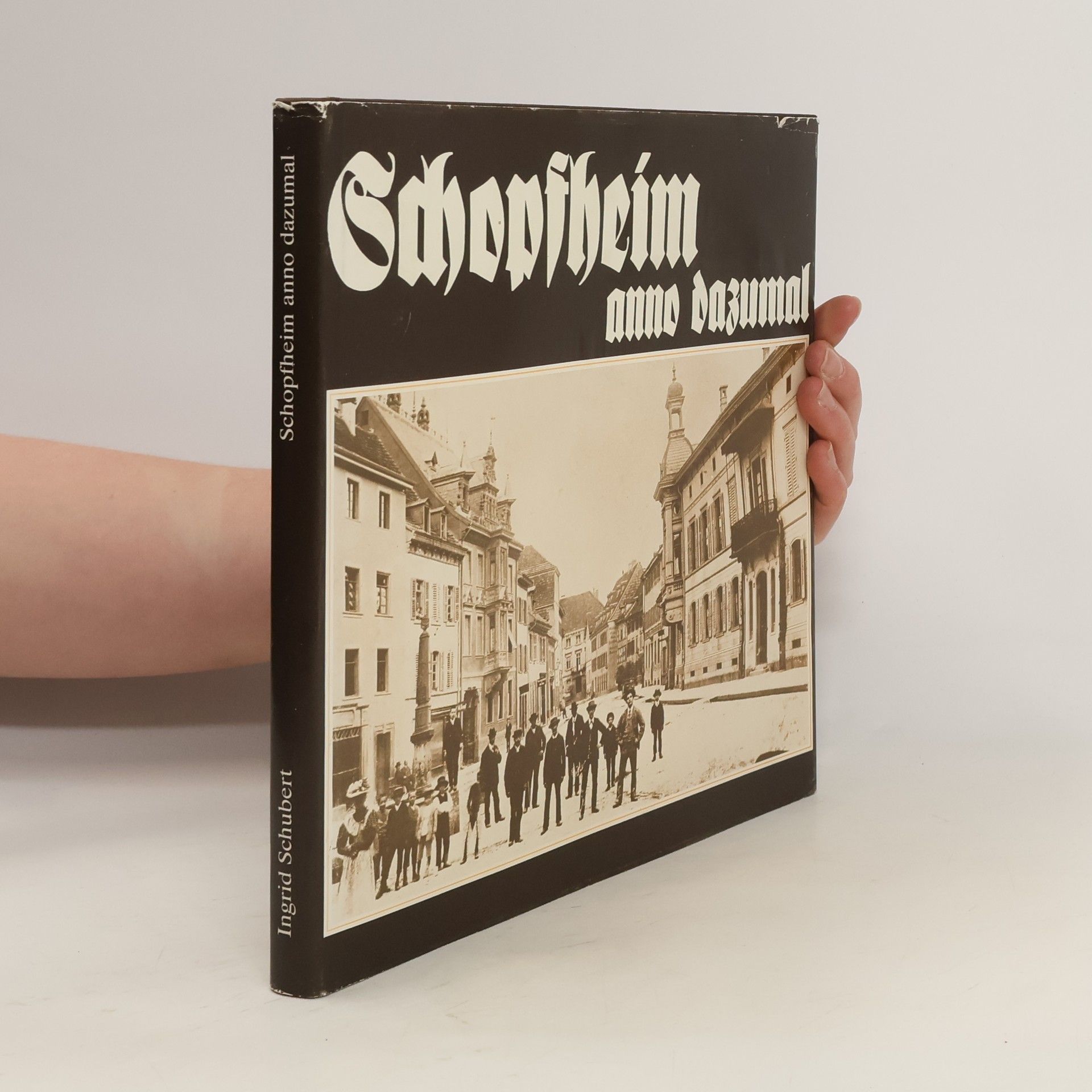 Ingrid Schubert Schopfheim anno dazumal