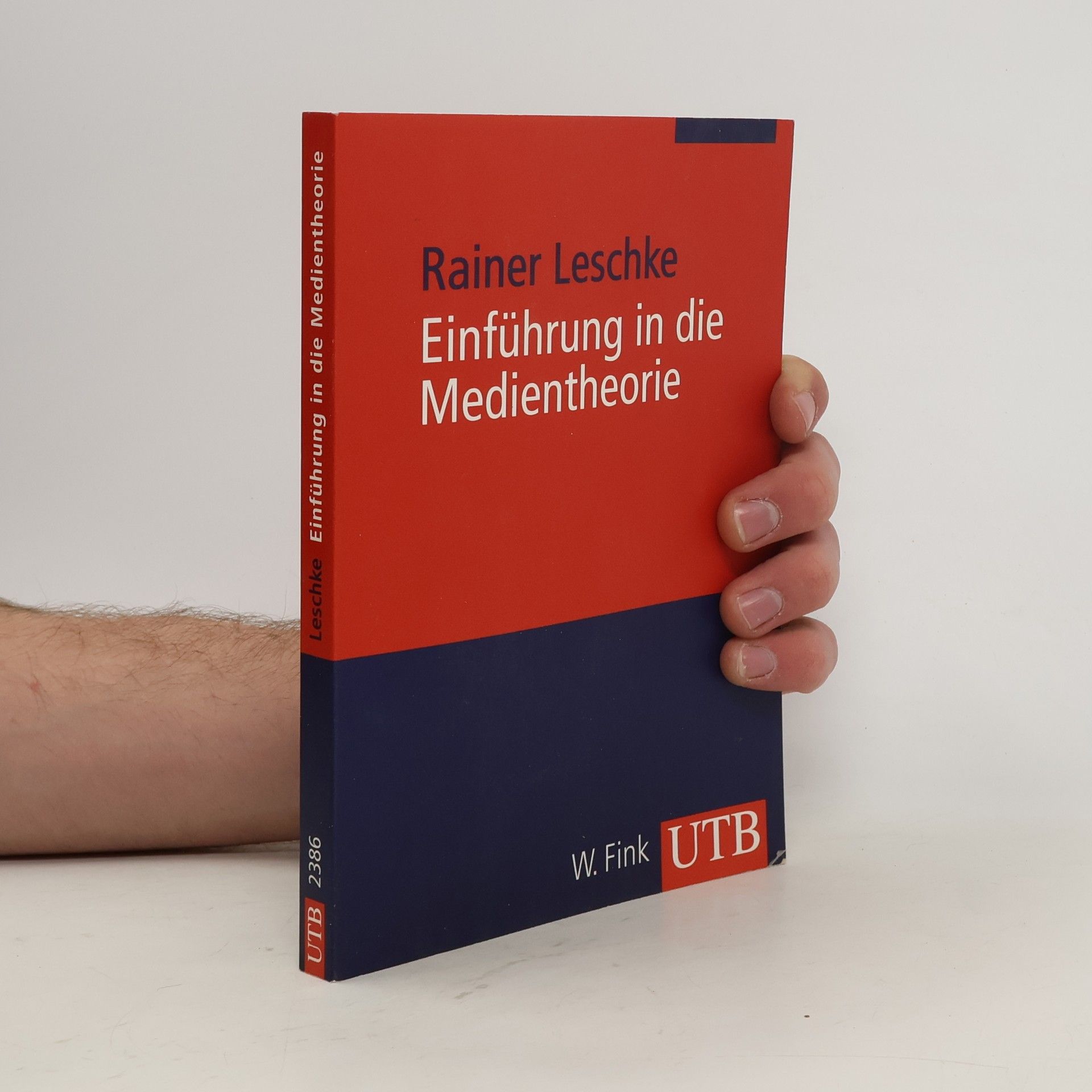 Rainer Leschke Einführung in die Medientheorie