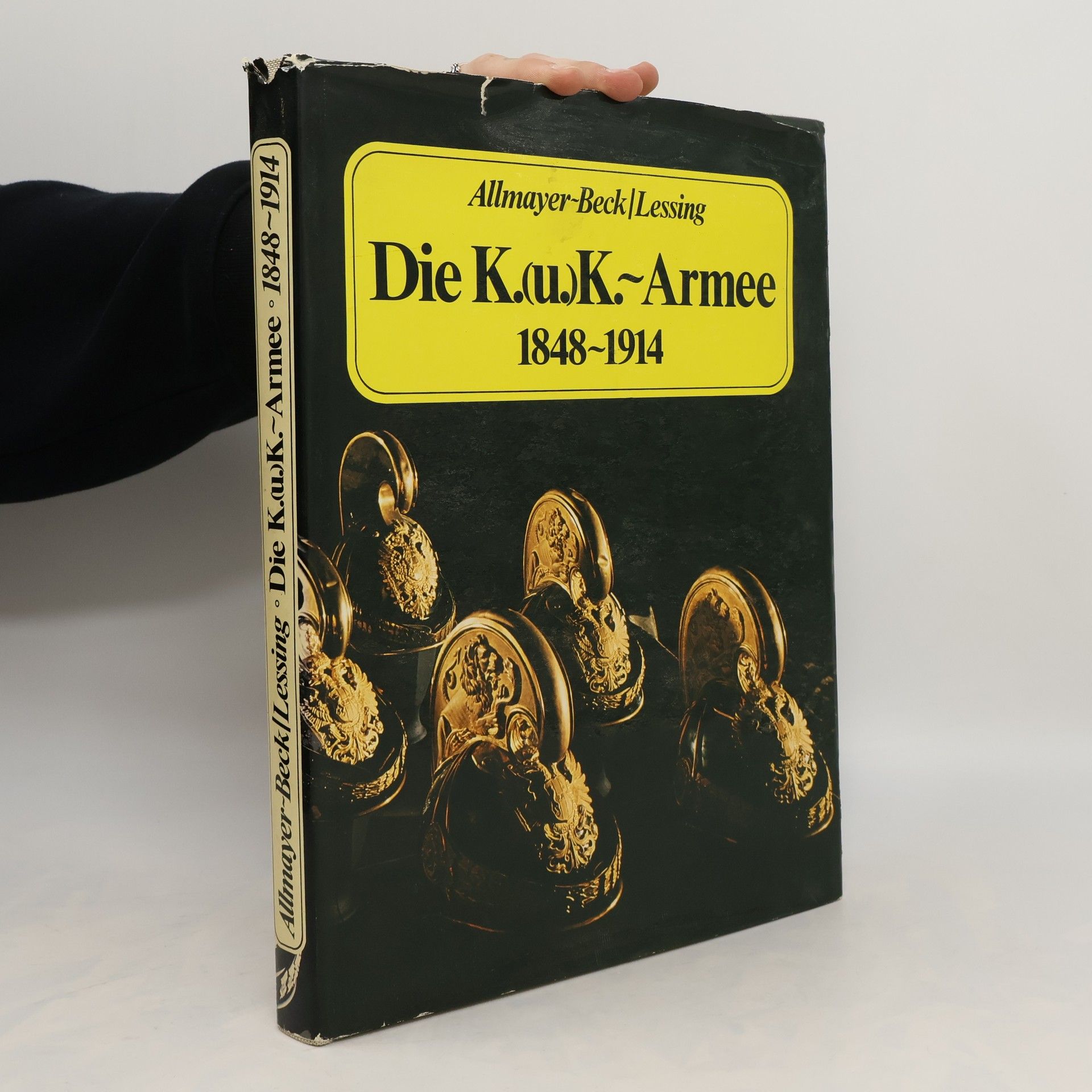 Johann Christoph Allmayer-Beck Die K. (u.) K.-Armee, 1848-1914